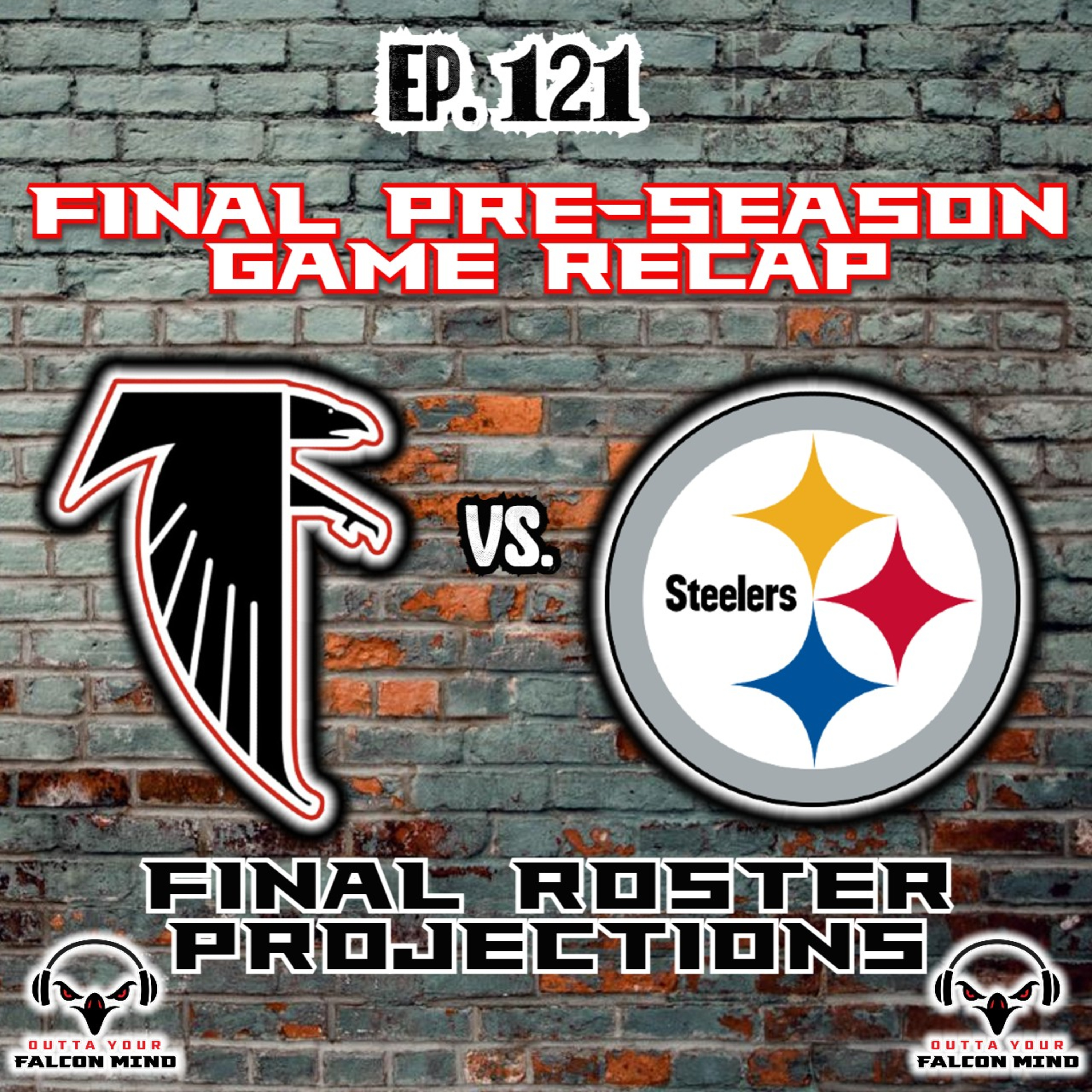 Ep. 121 Atlanta Falcons Pre-Season Wrap Up and 53 Man Roster Projections! episode artwork