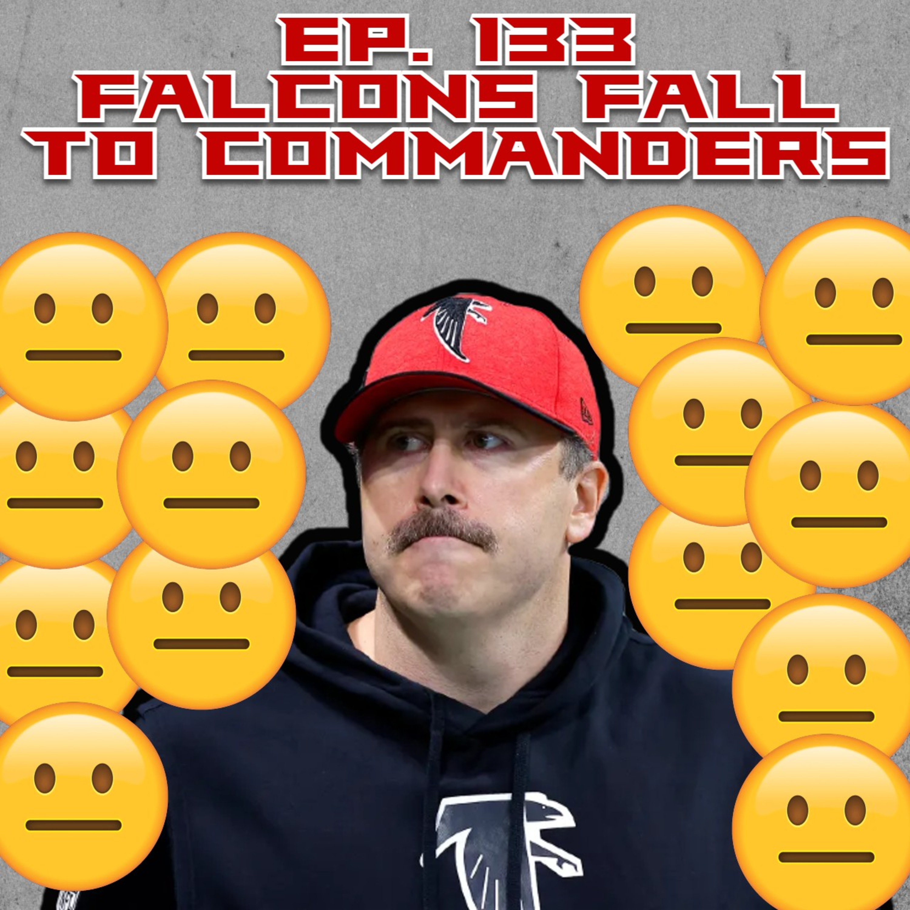 Ep. 133 Atlanta Falcons Fall to Washington Commanders. Let's Recap It...I Guess. episode artwork