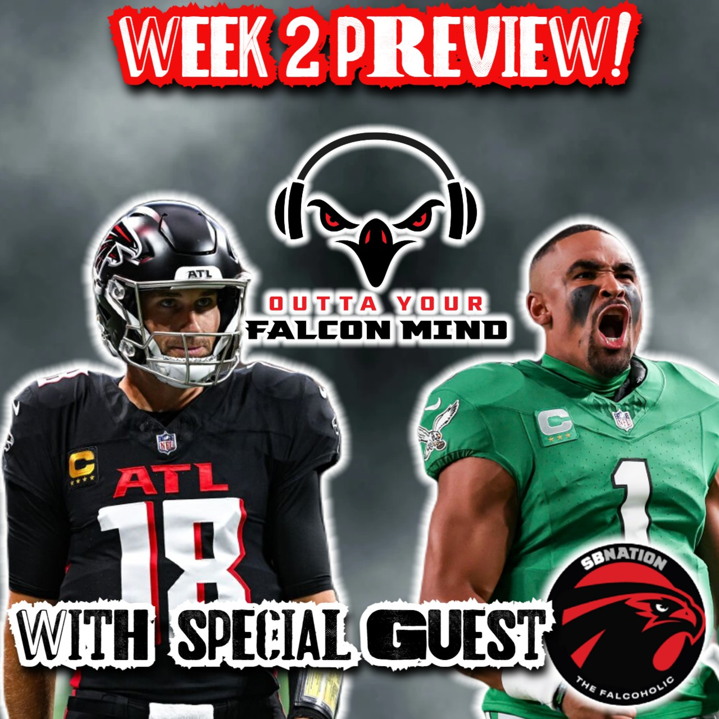 Ep. 181 Atlanta Falcons vs. Philadelphia Eagles Preview! With Special Guest, The Falcoholic! episode artwork