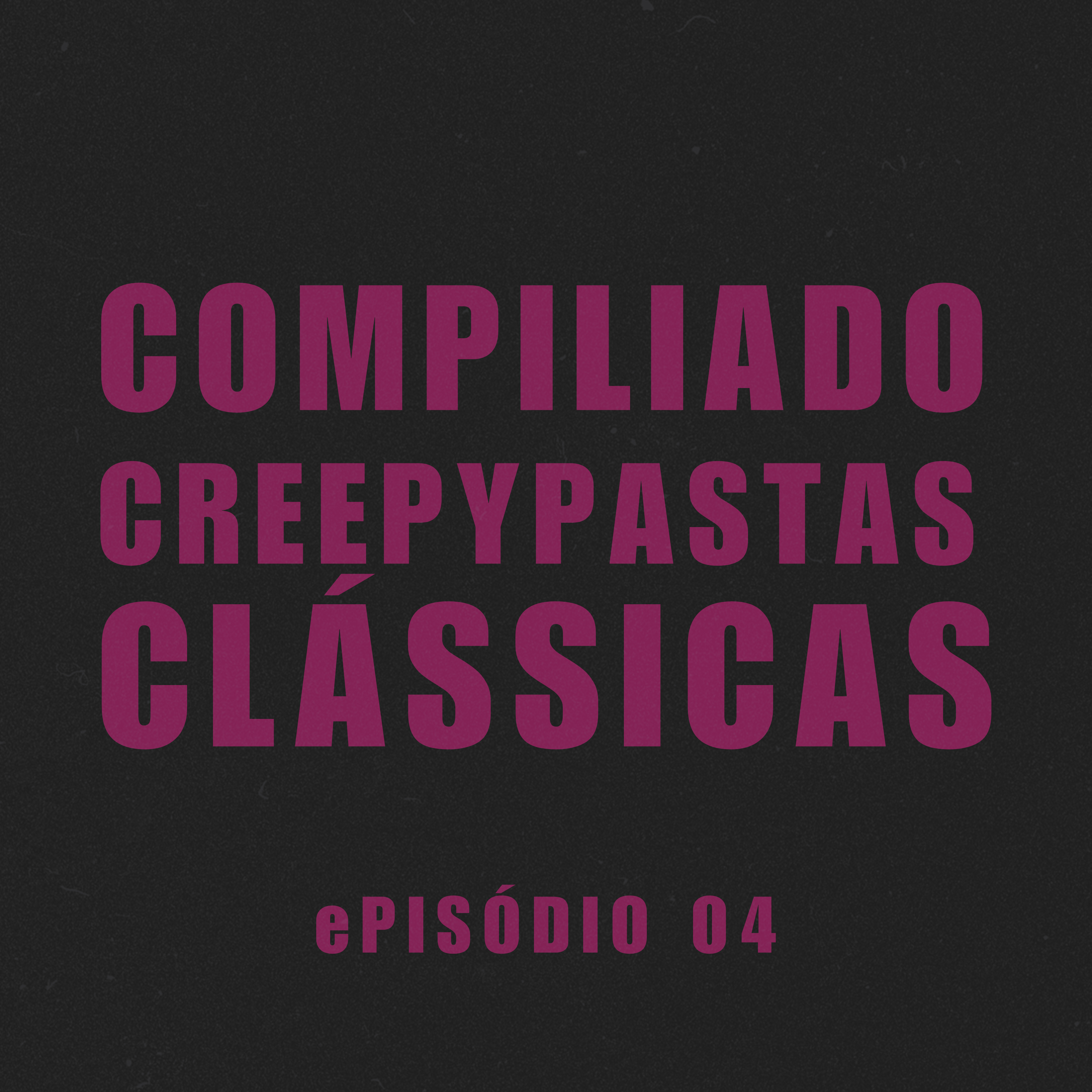 3H de compilado de creepypastas clássicas