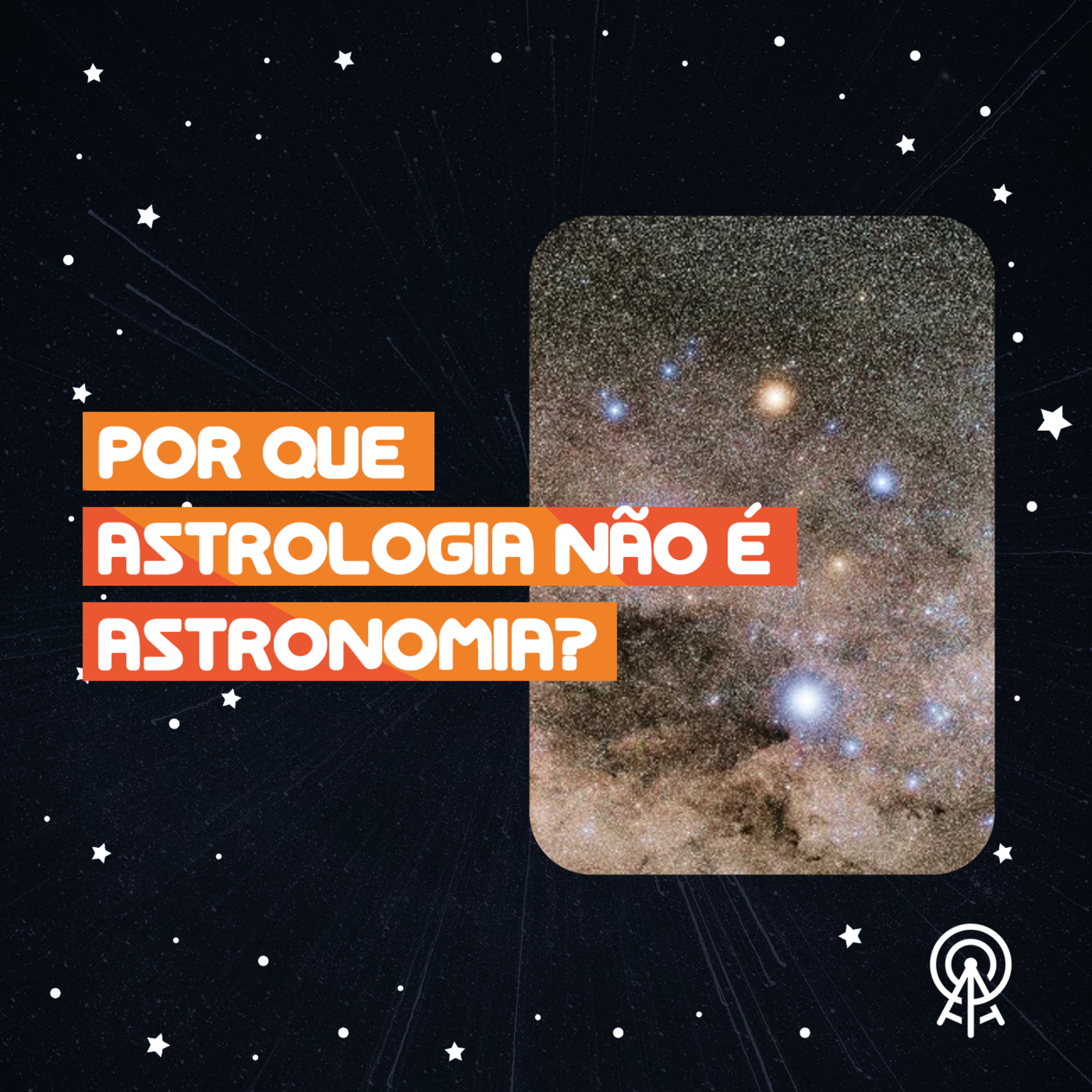 Por que astrologia não é astronomia? episode artwork