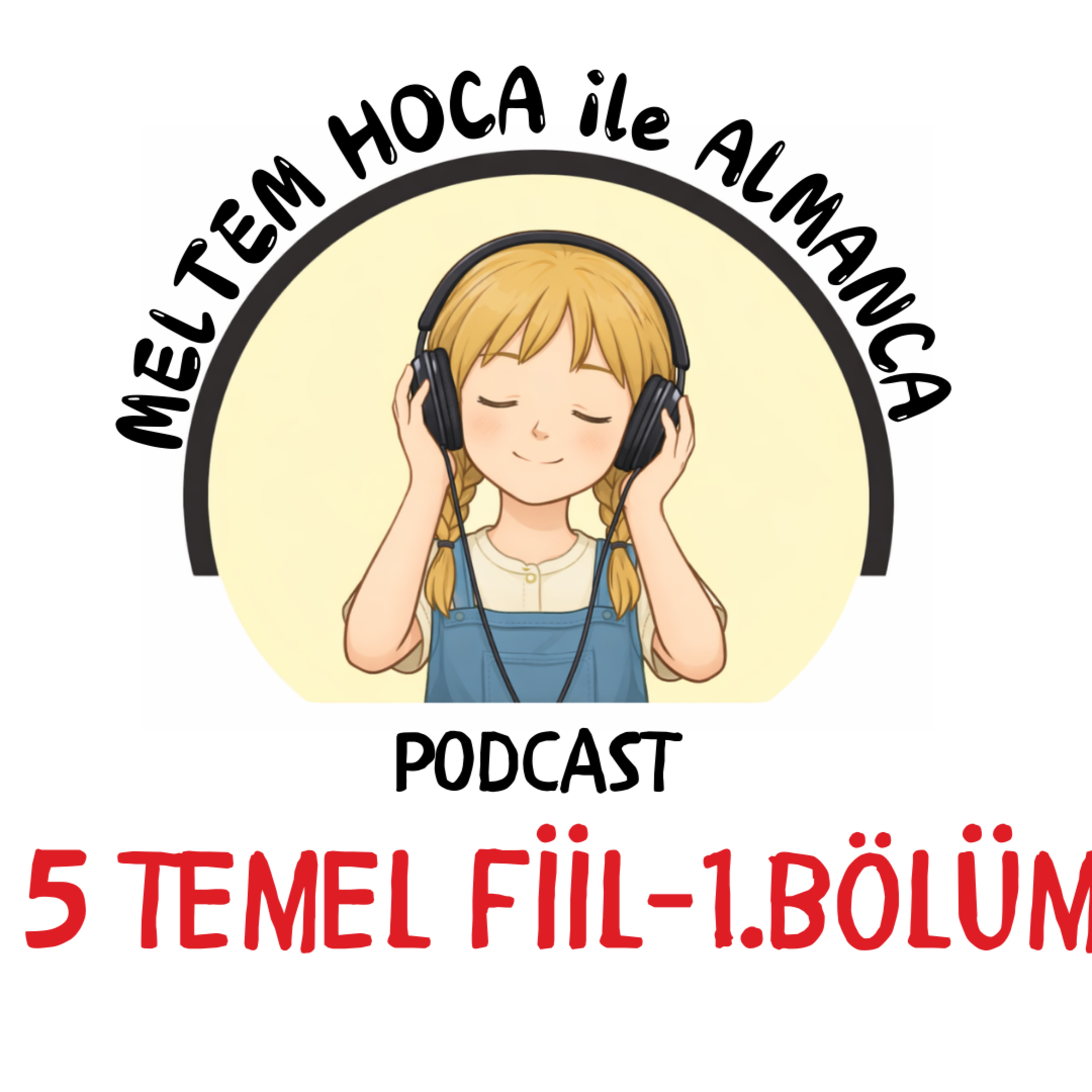 Almanca Temel 5 Fiil-Bölüm 1