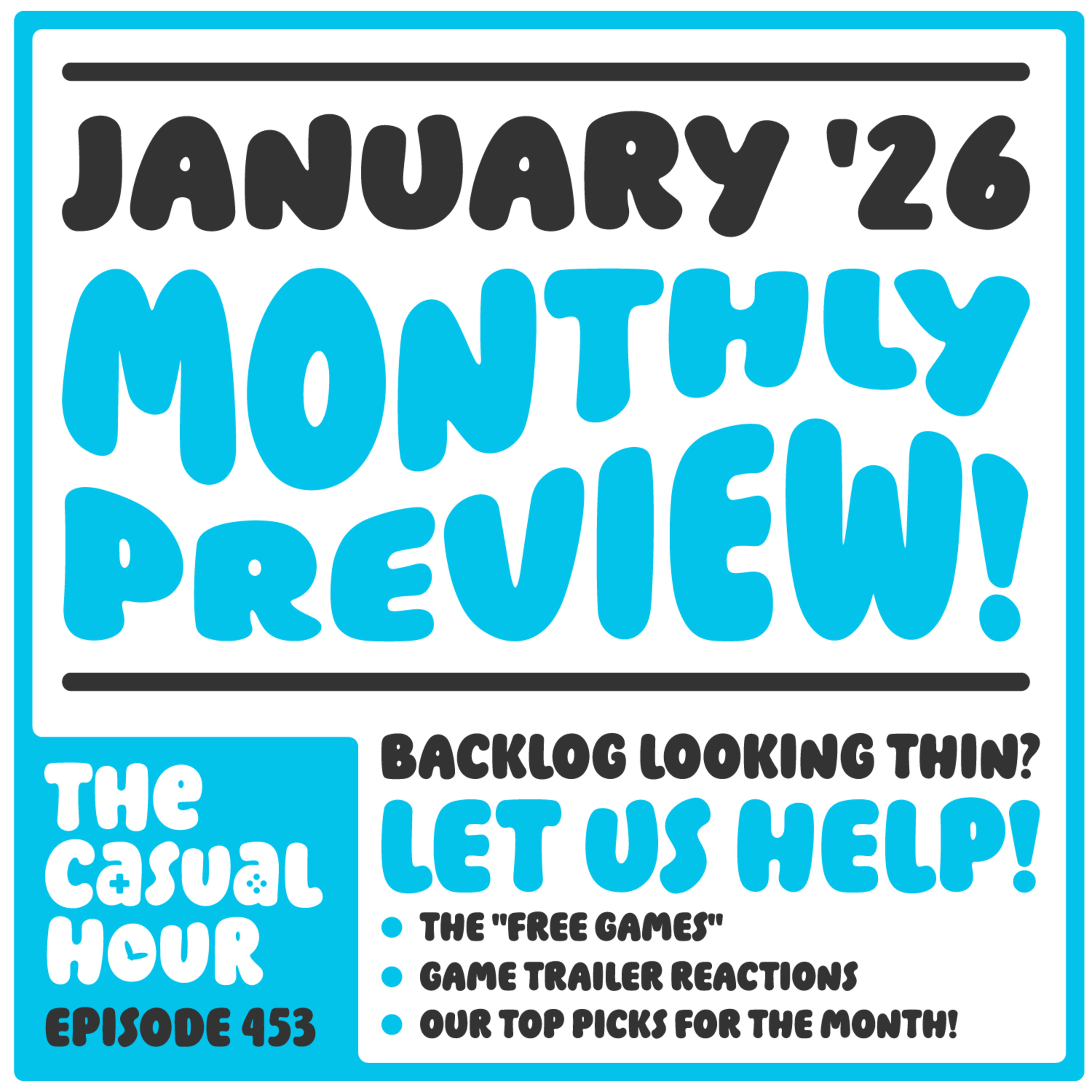 Episode 453 - January '26 Games Preview! episode artwork