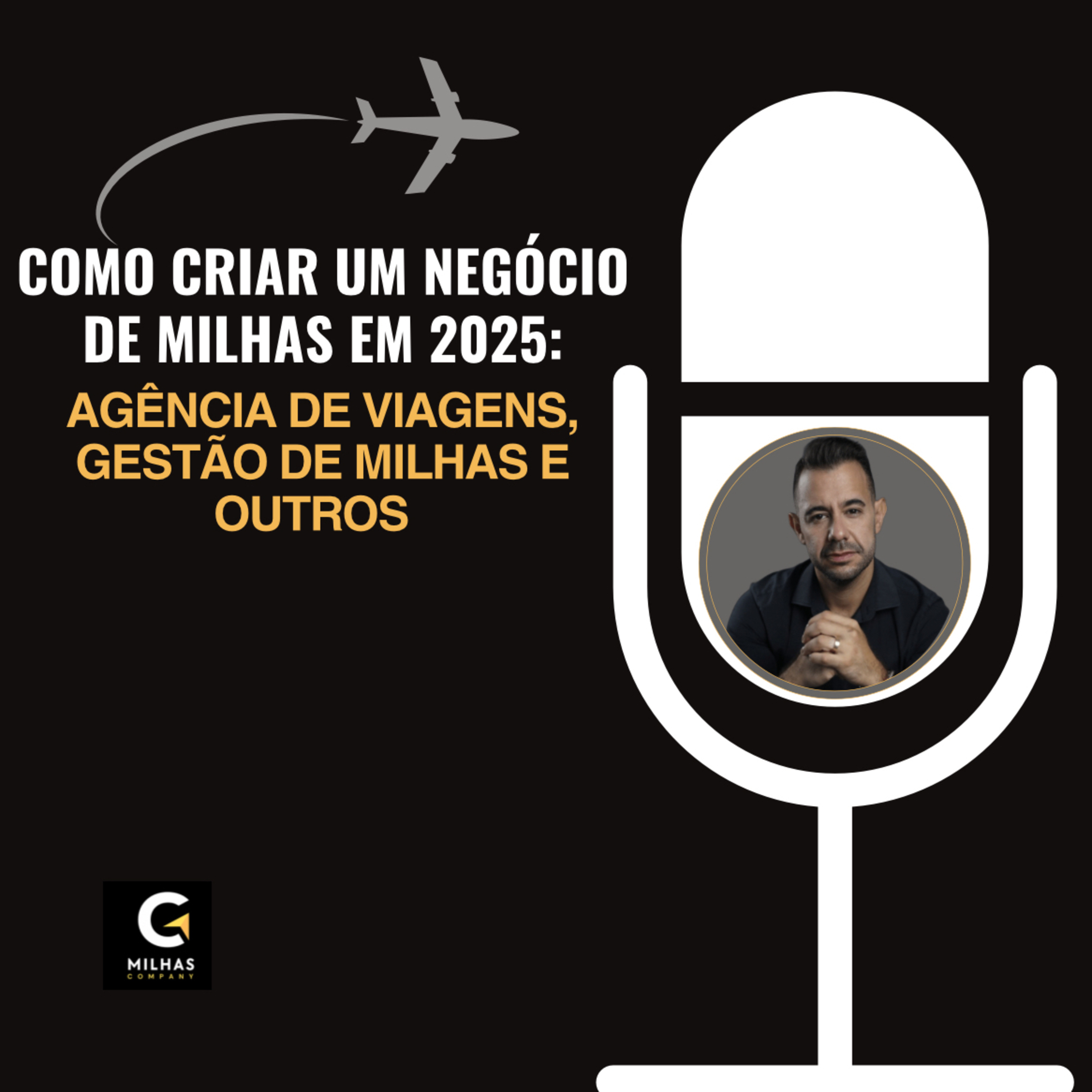 Como criar um negócio de milhas em 2025: Agência de viagens, gestão de milhas e outros episode artwork