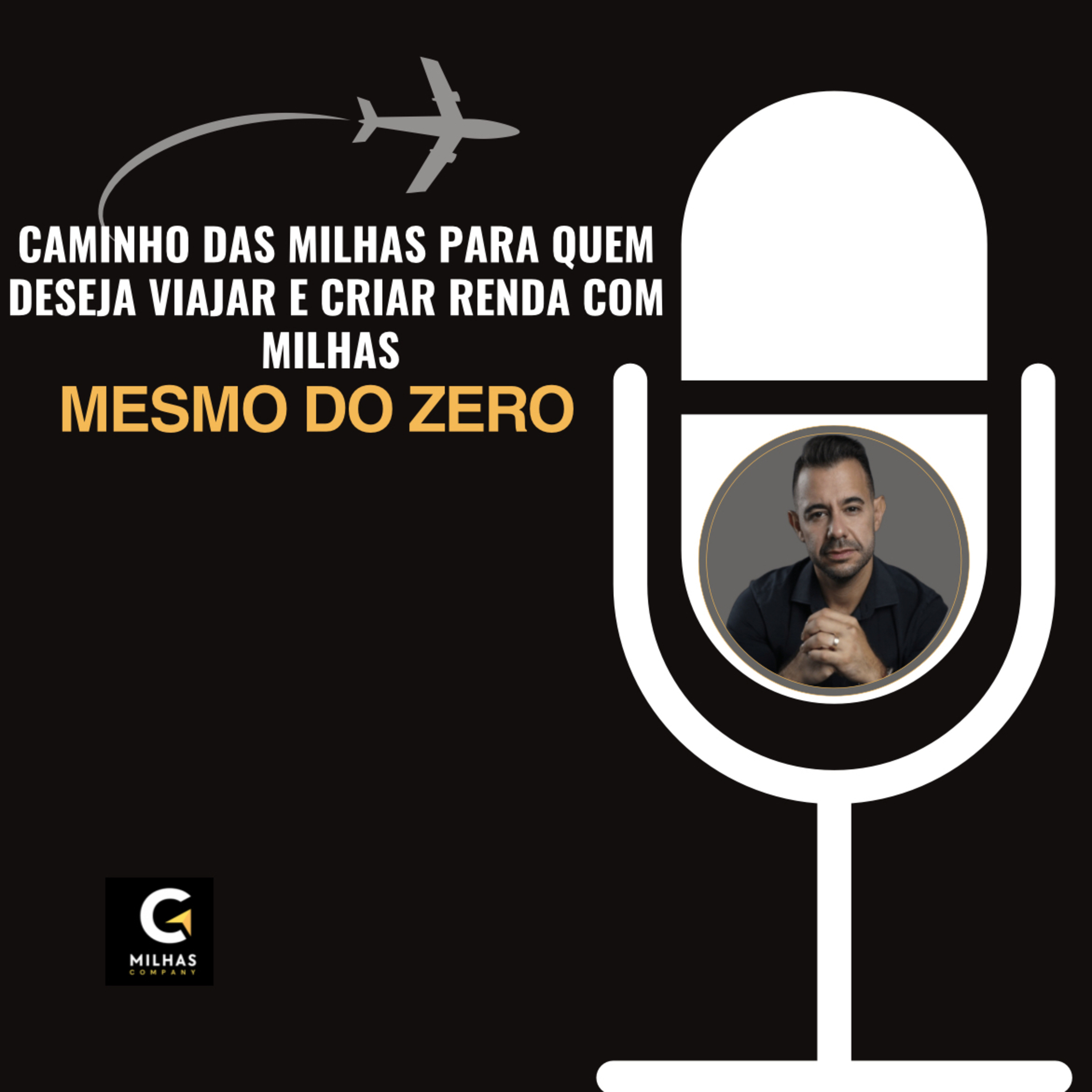 Caminho das milhas para quem deseja VIAJAR e CRIAR RENDA com milhas - Mesmo DO ZERO episode artwork