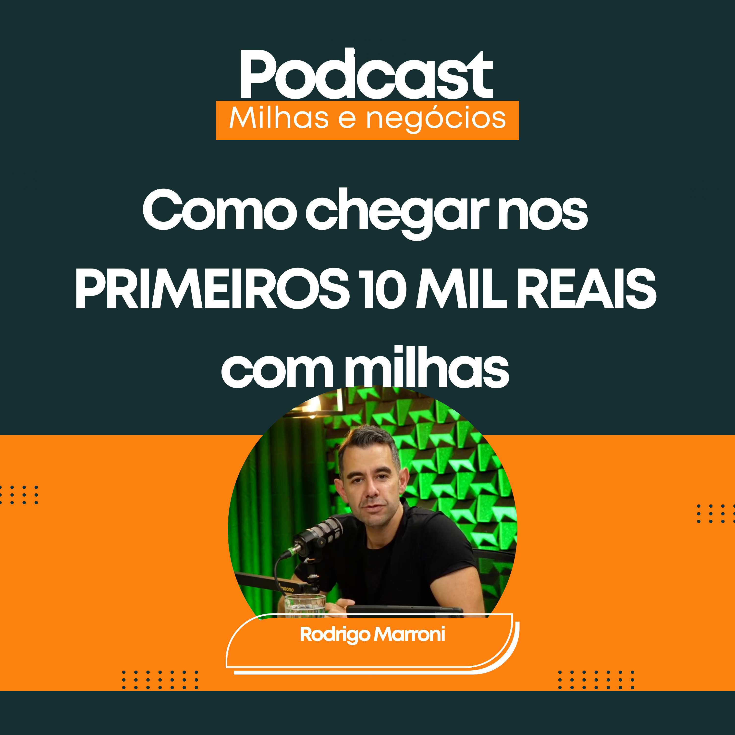 Como chegar nos PRIMEIROS 10 MIL REAIS com milhas - Venda, agência e gestão de Milhas episode artwork