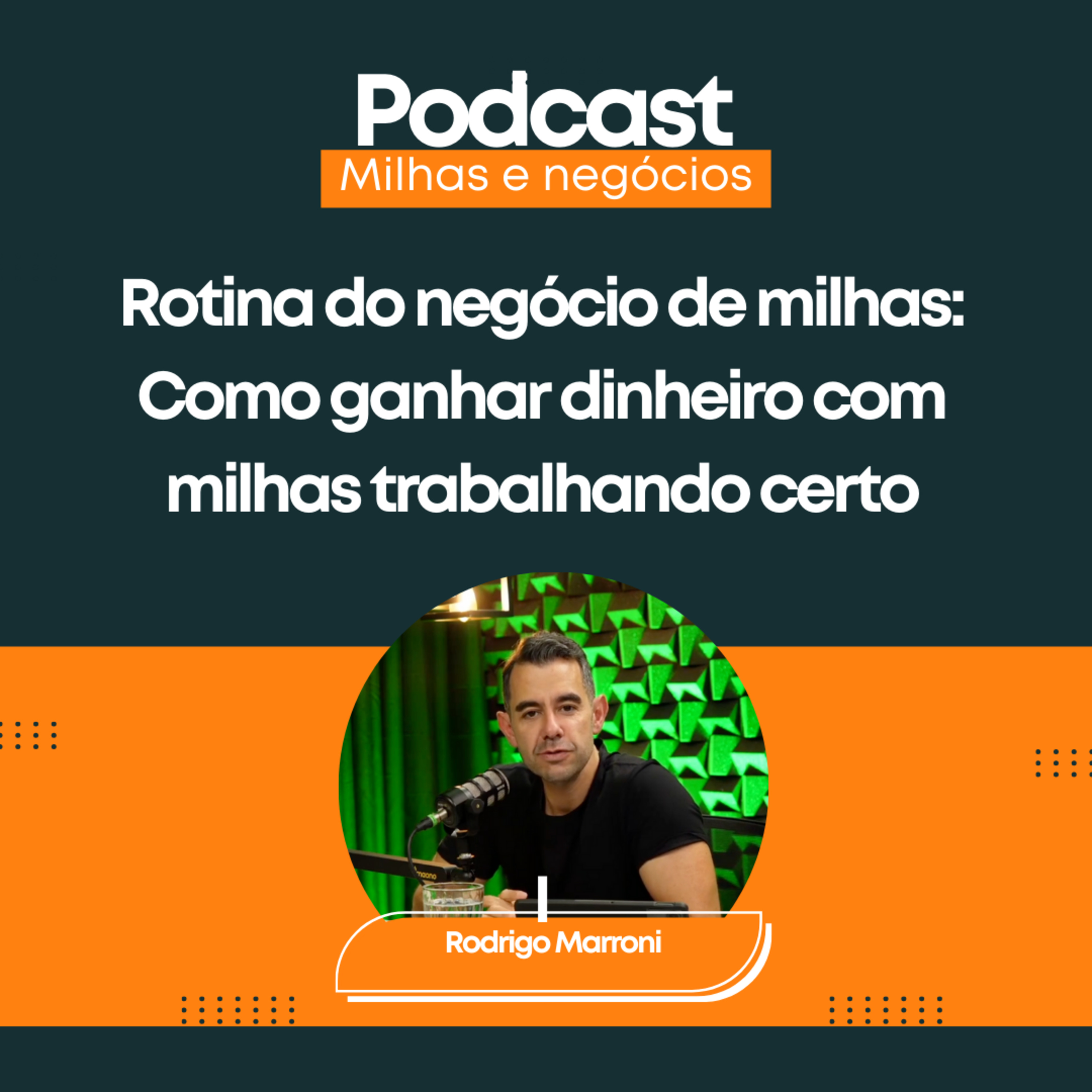 Rotina do negócio de milhas: Como ganhar dinheiro com milhas trabalhando certo episode artwork