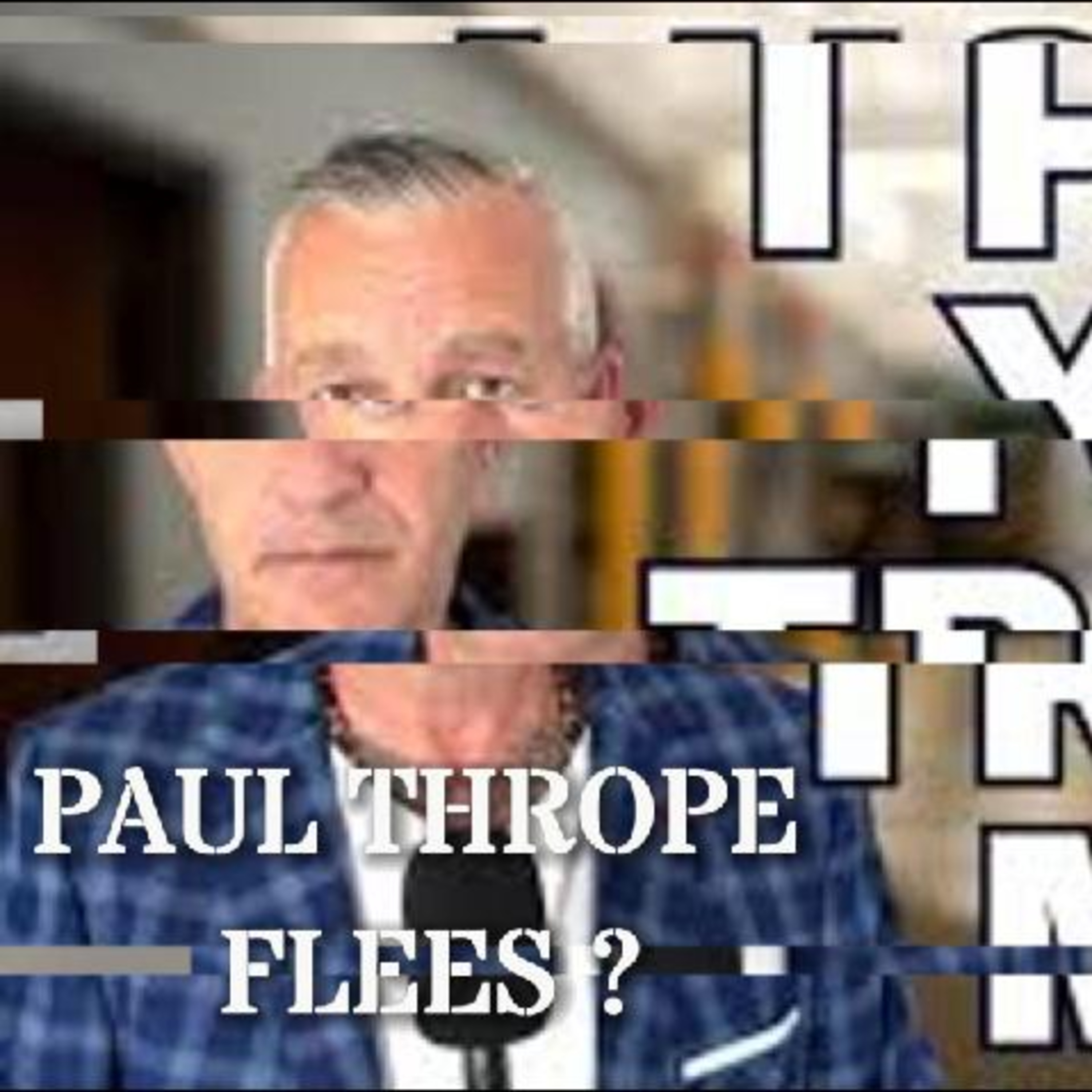 Paul Thorpe Flees & Deletes Content episode artwork