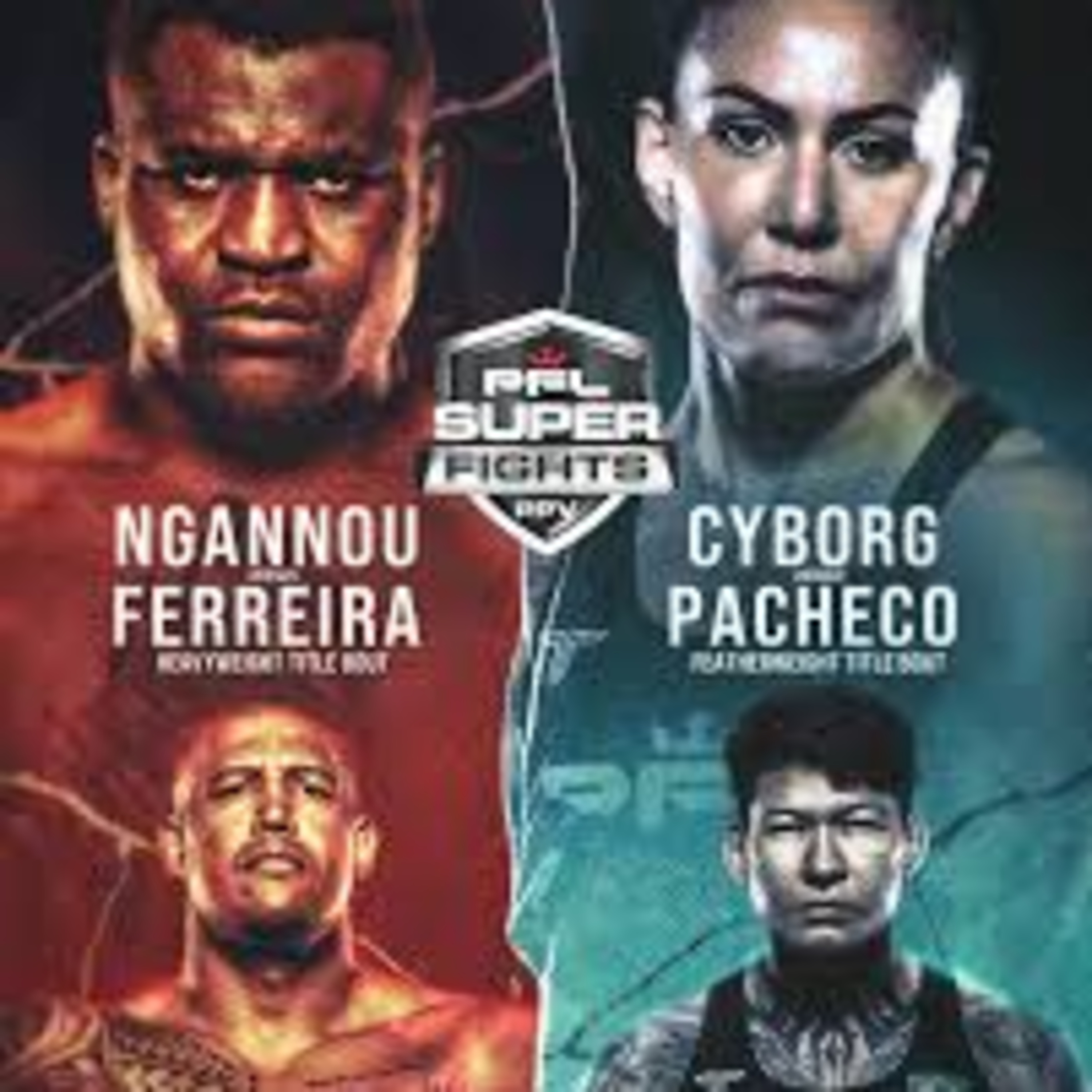 PFL Battle of The Giants - Ngannou vs Ferreira | Cyborg vs Pacheco episode artwork