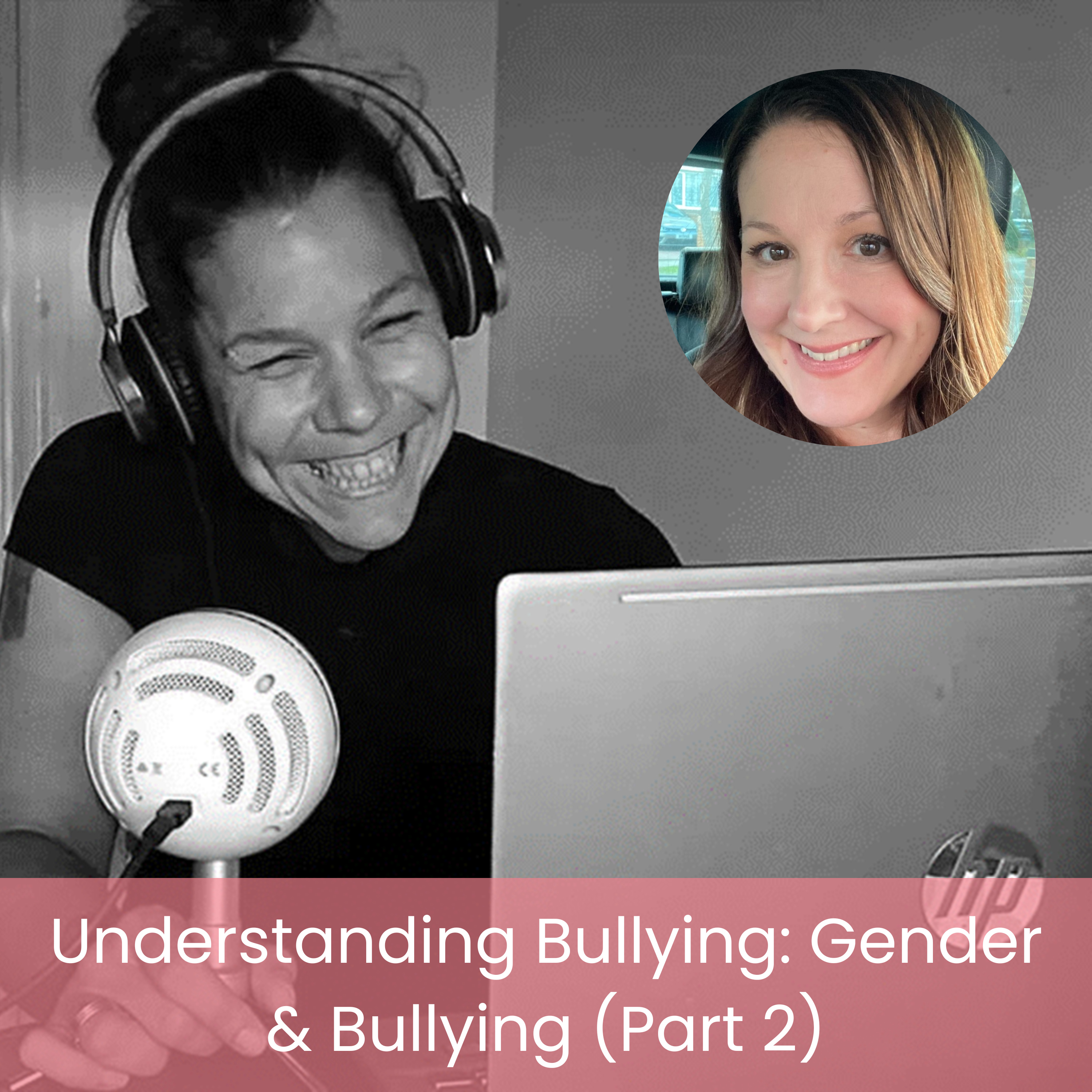 Gender & Bullying (Part 2) | Lauren Seager-Smith episode artwork
