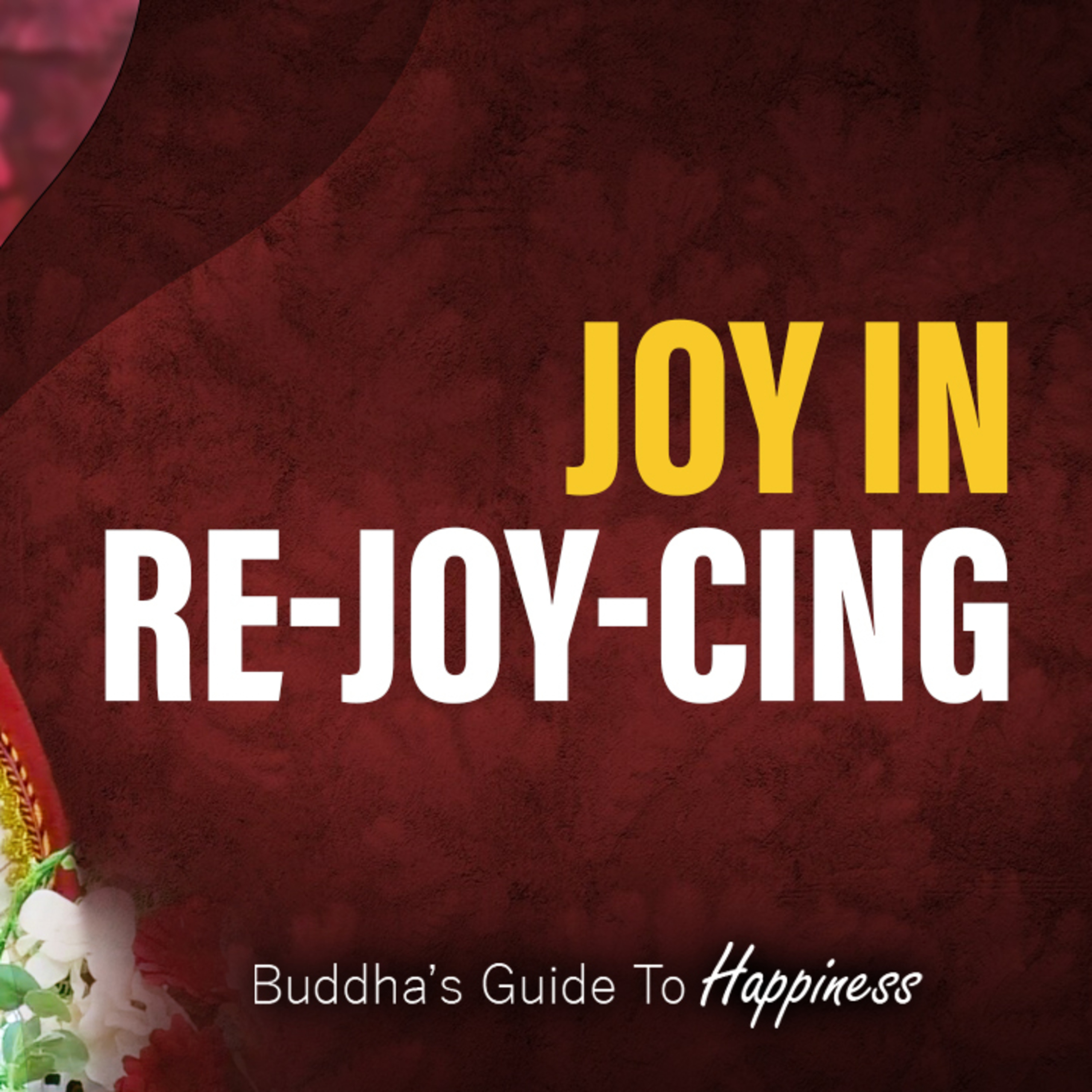 Joy in Re-JOY-CING