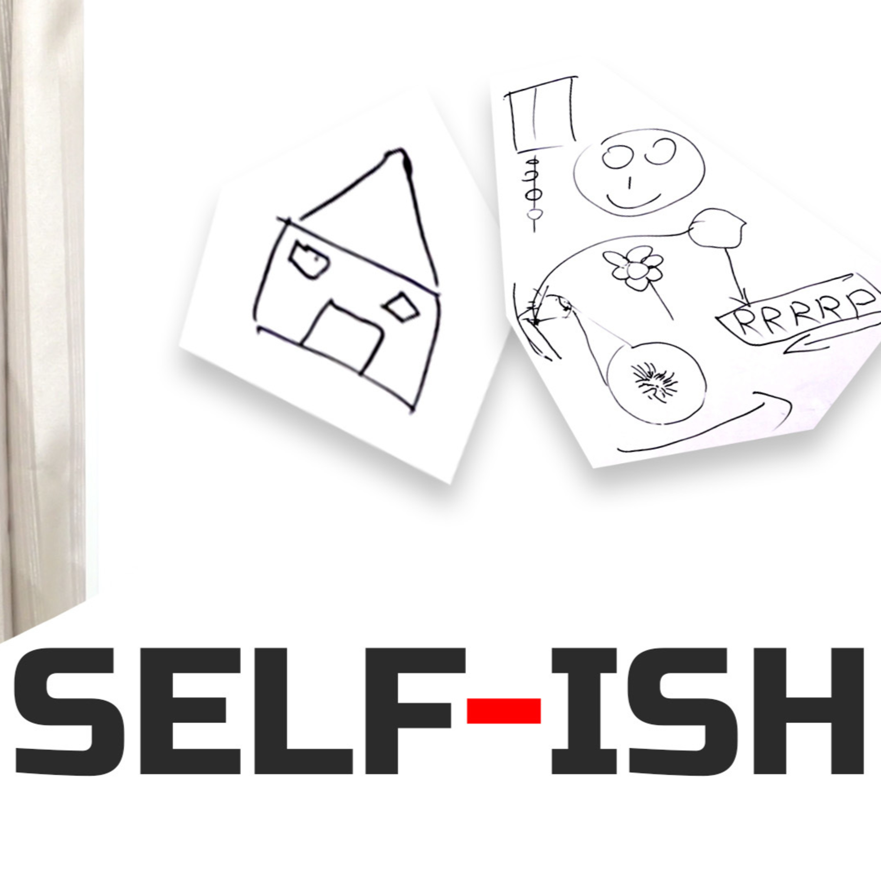 You are Self-ish