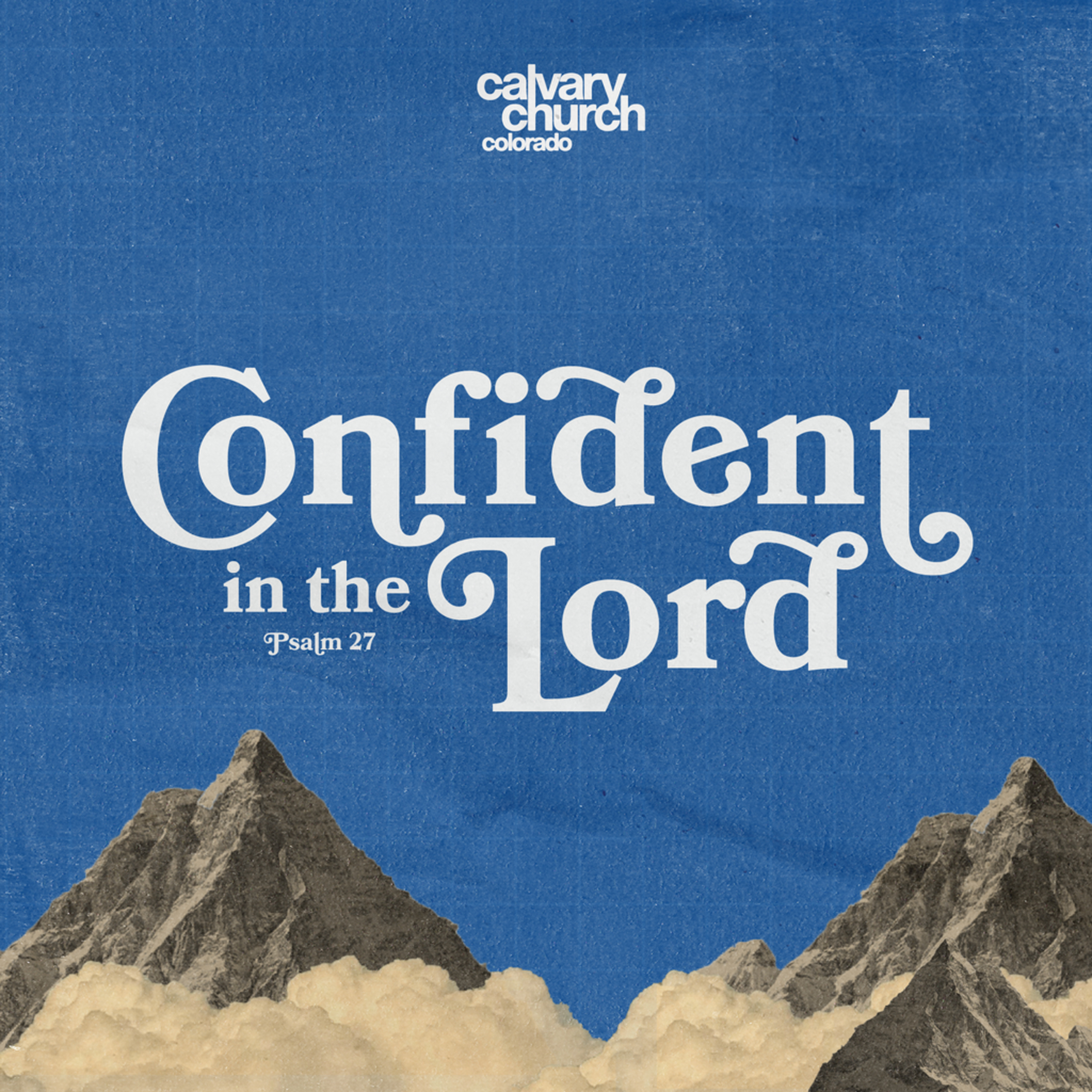 #20241211 - Confident in the Lord - Psalm 27 episode artwork