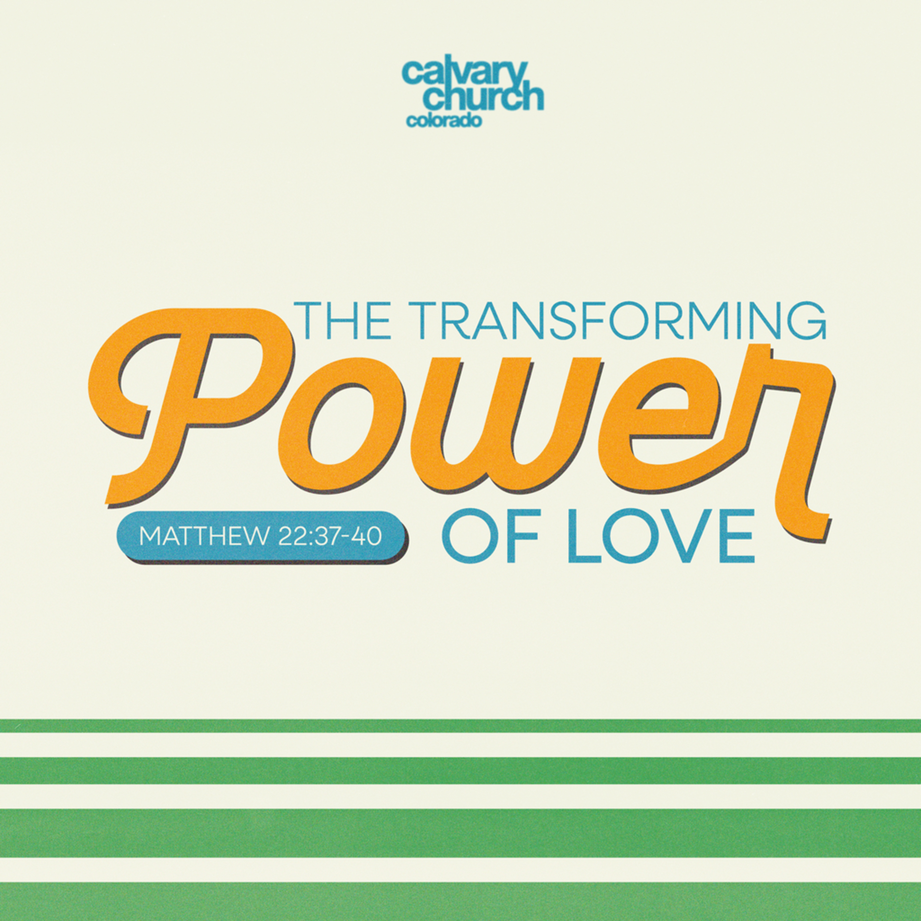 #20250305 - The Transforming Power of Love - Matthew 22:37-40 episode artwork