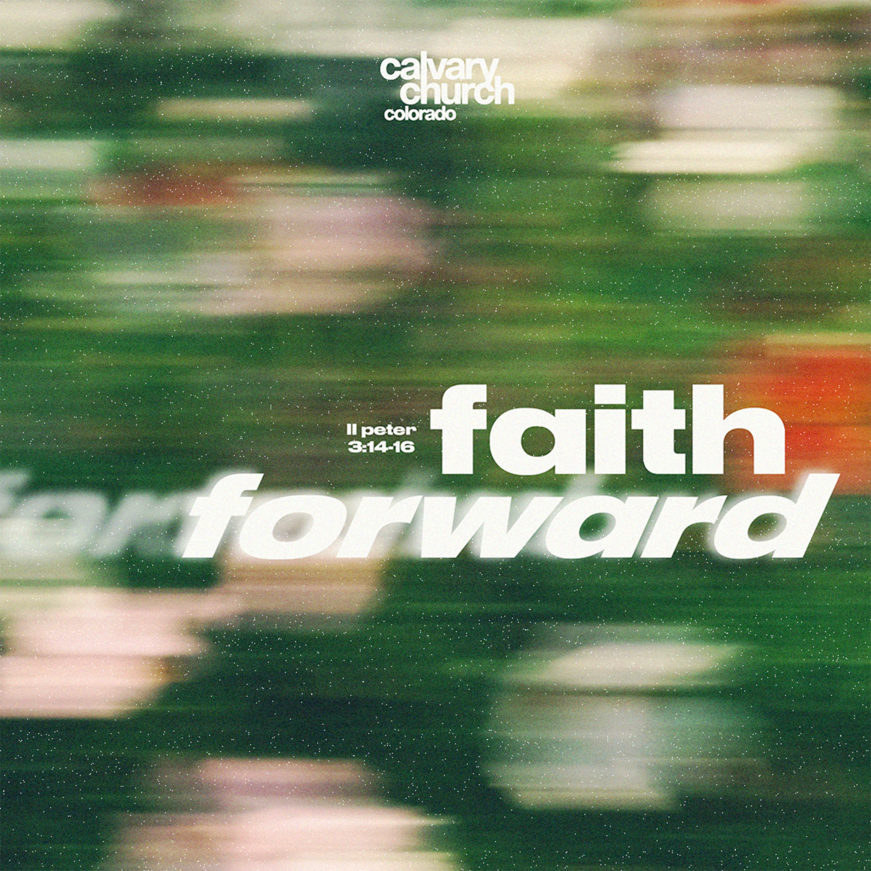 #20250330 - Forward Faith - 2 Peter 3:14-16 episode artwork