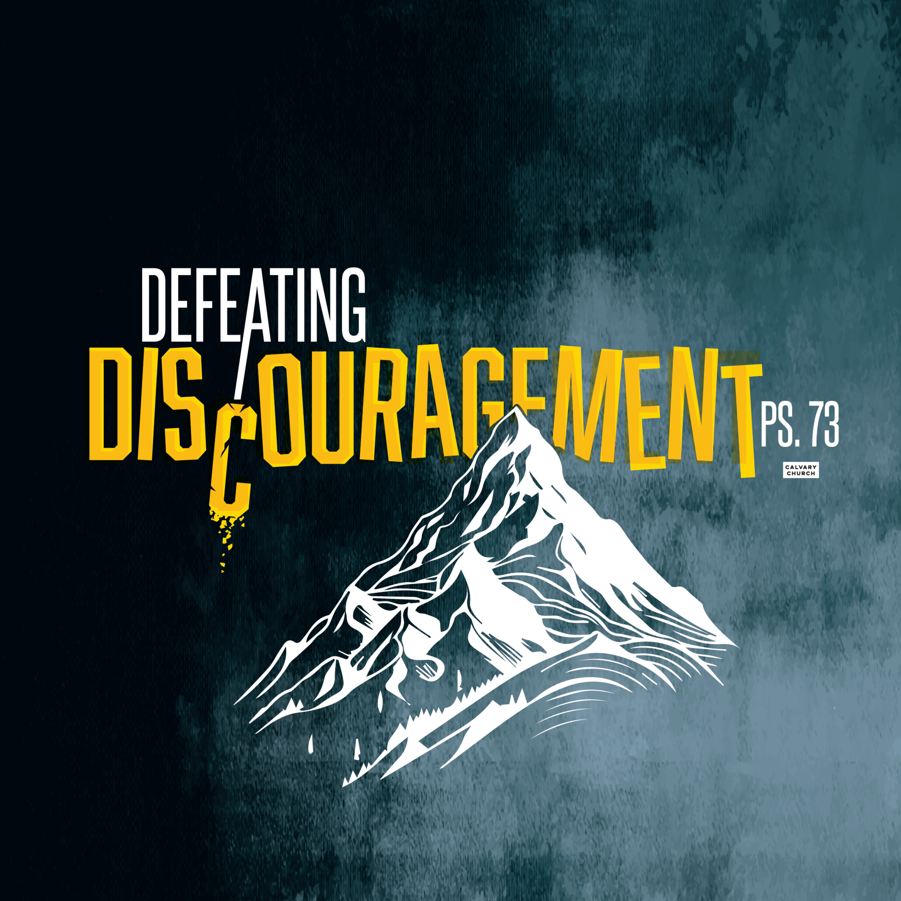 #20250402 - Defeating Discouragement - Psalm 73 episode artwork