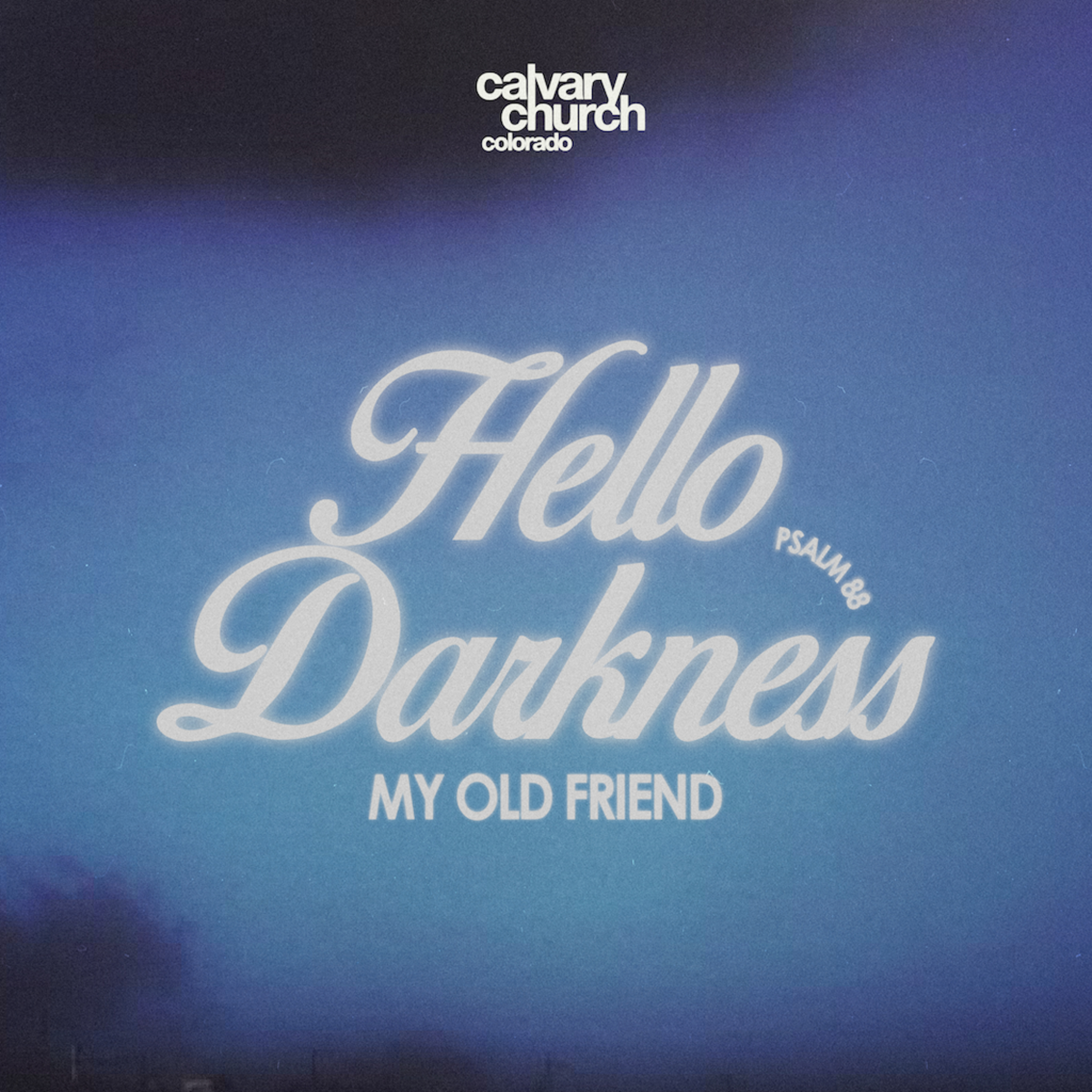 #20250907 - Hello Darkness My Old Friend - Psalm 88 episode artwork