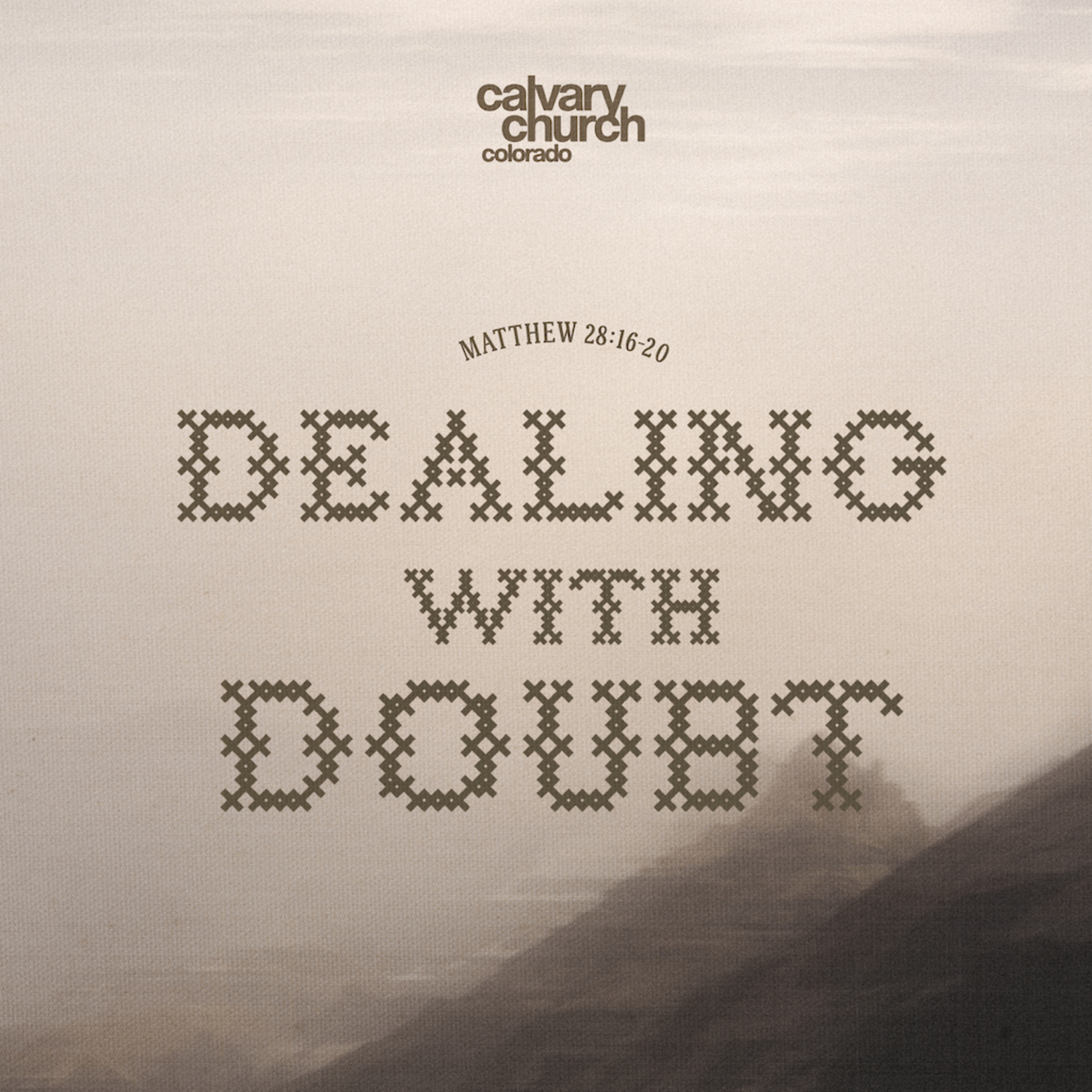#20260304 - Dealing With Doubt - Matthew 28:16-20 episode artwork