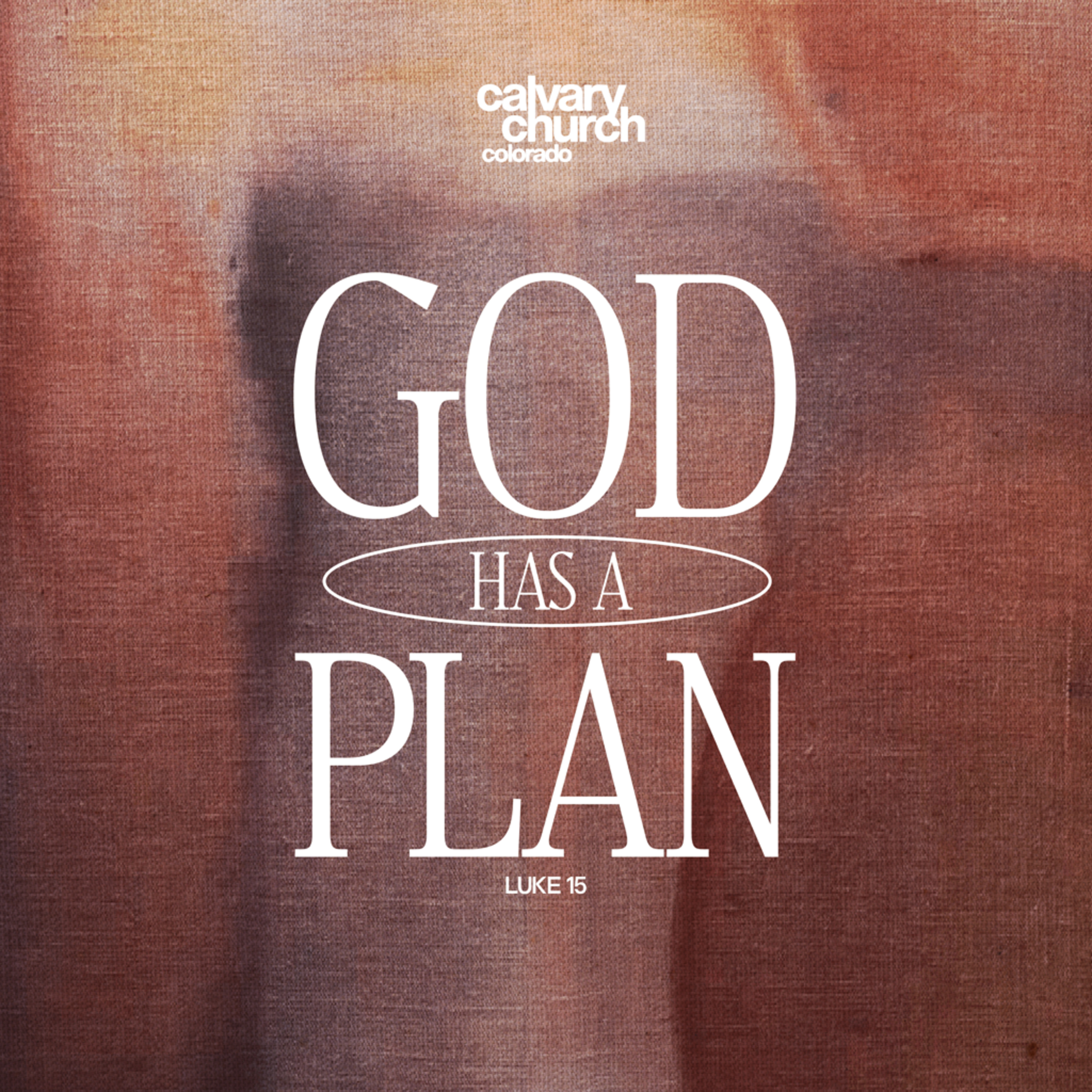 #20260412 - God Has A Plan - Luke 15 & 1 Sam 16 episode artwork