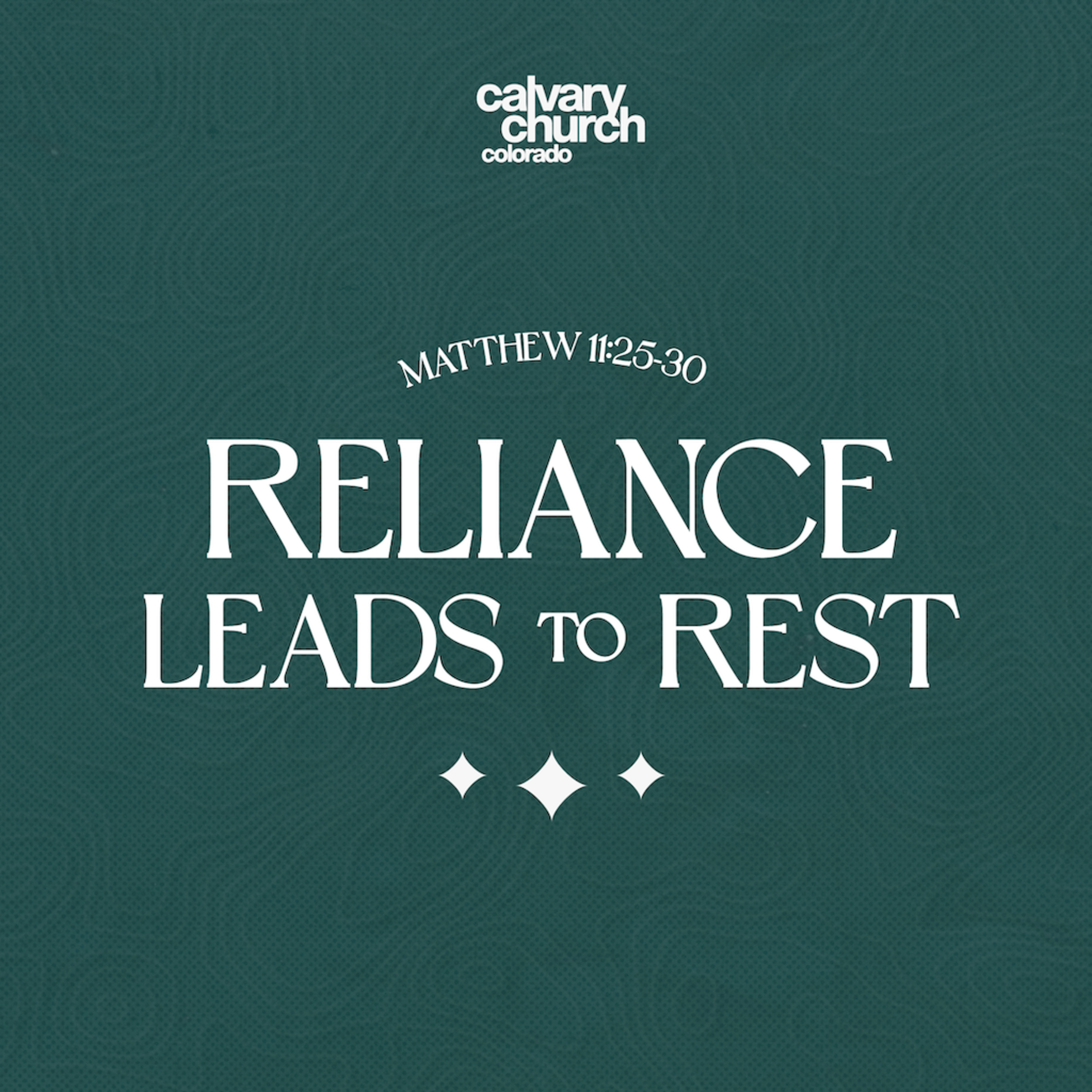 #20260628 - Reliance Leads to Rest - Matthew 11:25-30 episode artwork