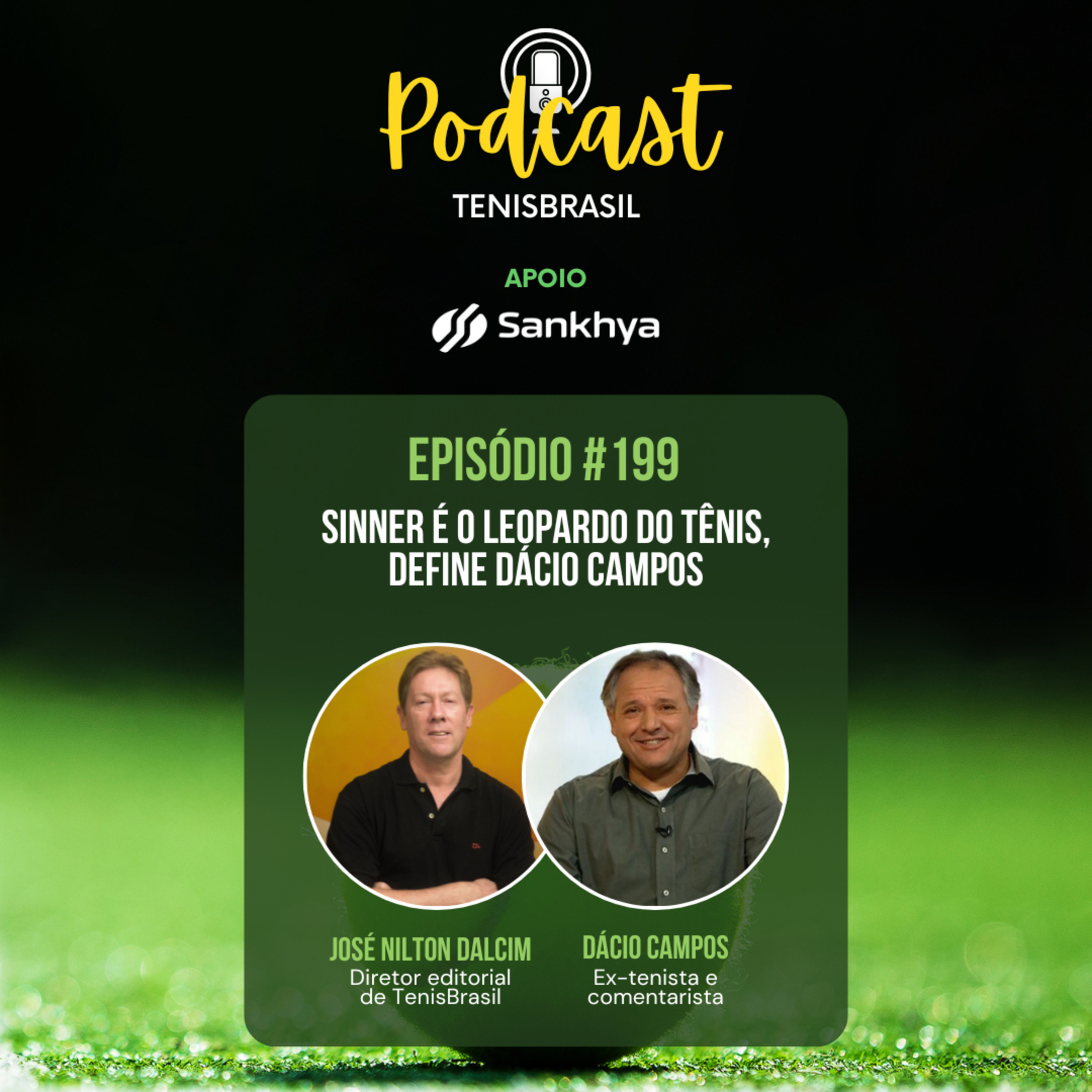 🎙 199 - Sinner é o Leopardo do tênis, define Dácio Campos episode artwork