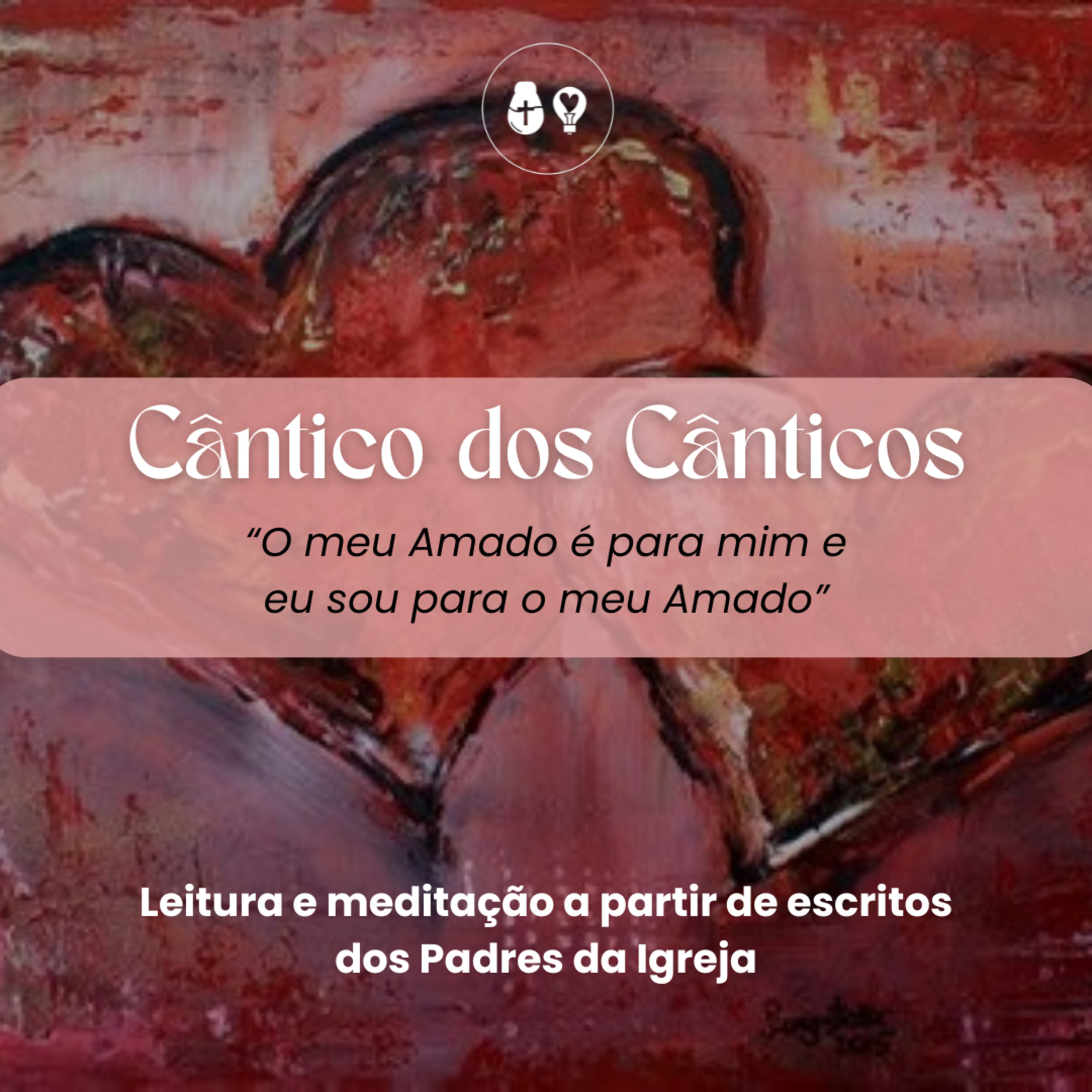 4| Cântico dos Cânticos: o Rei está nos Seus aposentos episode artwork