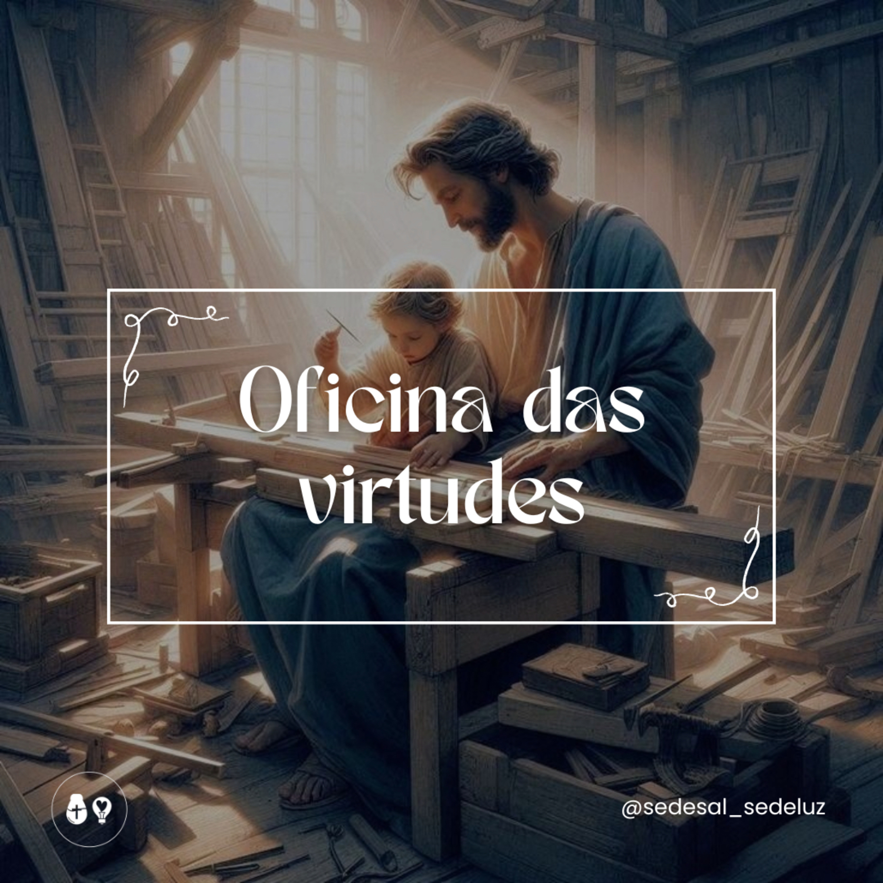 5| Oficina das virtudes: fortaleza