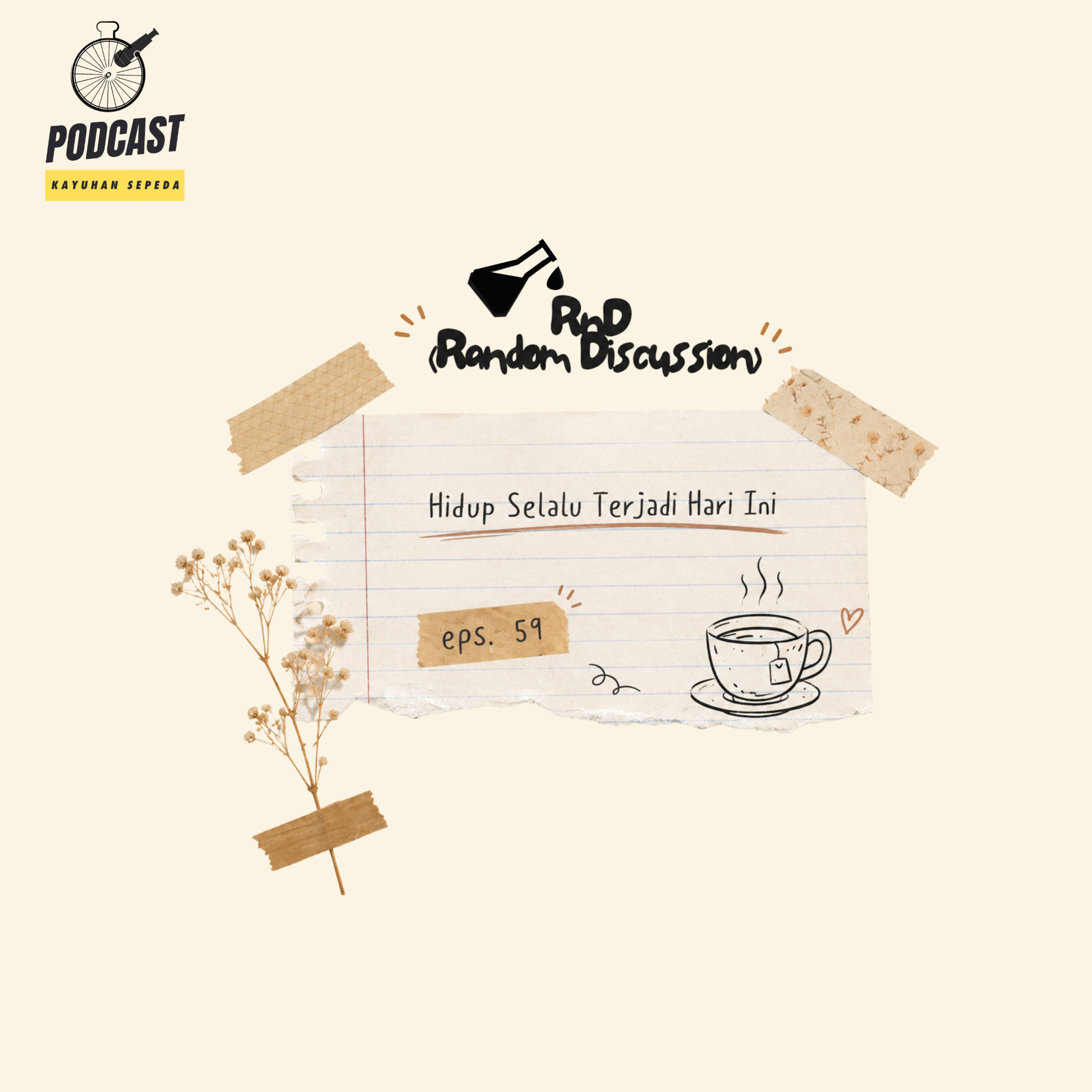 RnD Eps. 59 “Hidup Selalu Terjadi Hari Ini” episode artwork
