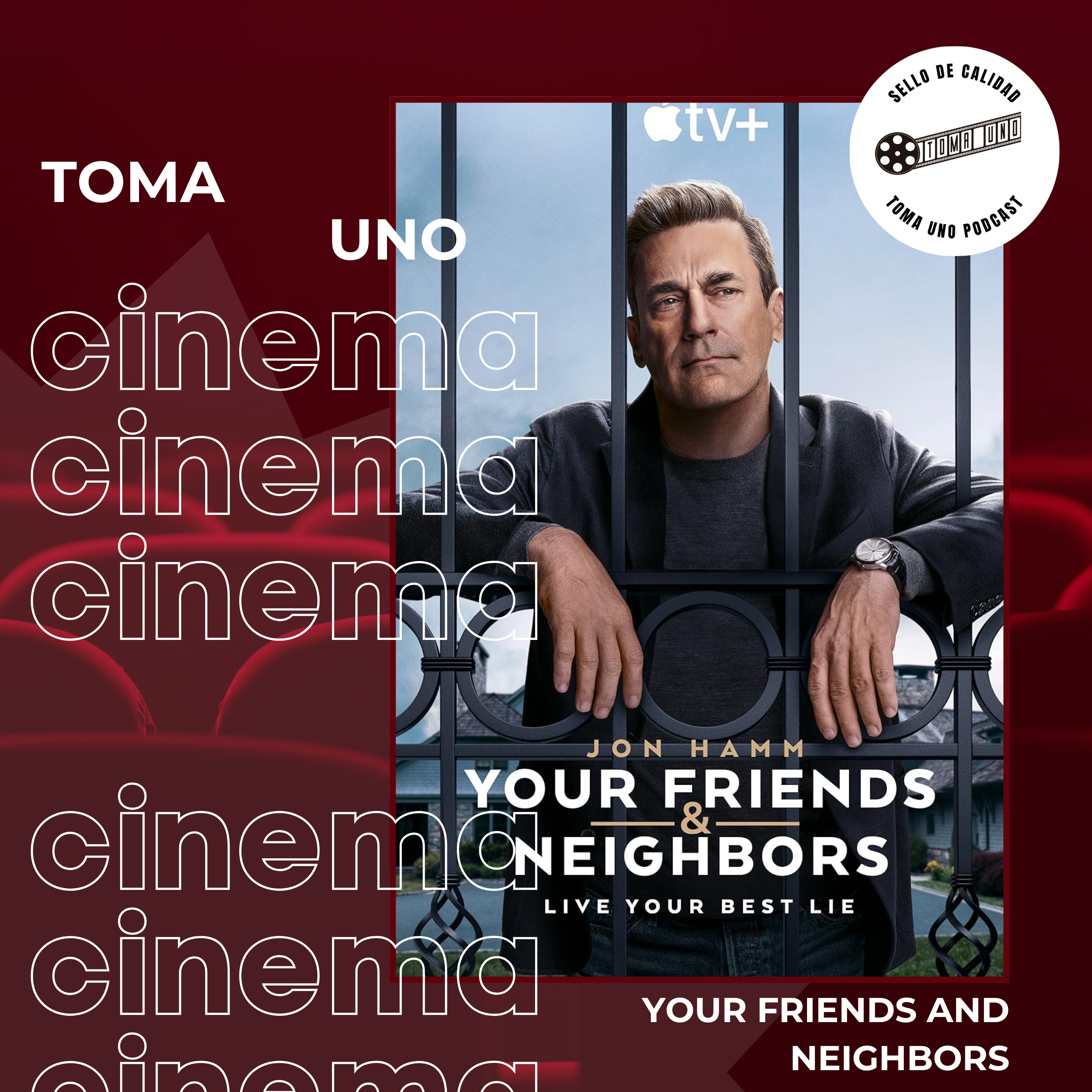 Episodio 164 - Your Friends & Neighbors (2025) episode artwork