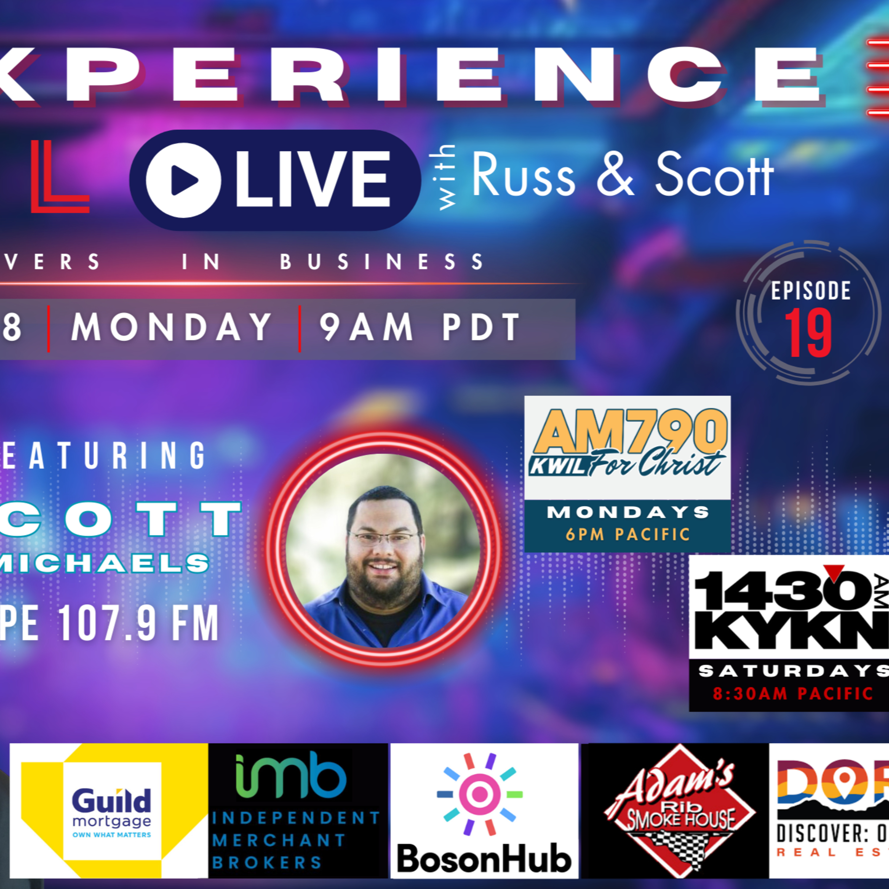 The Experience Live with Russ and Scott