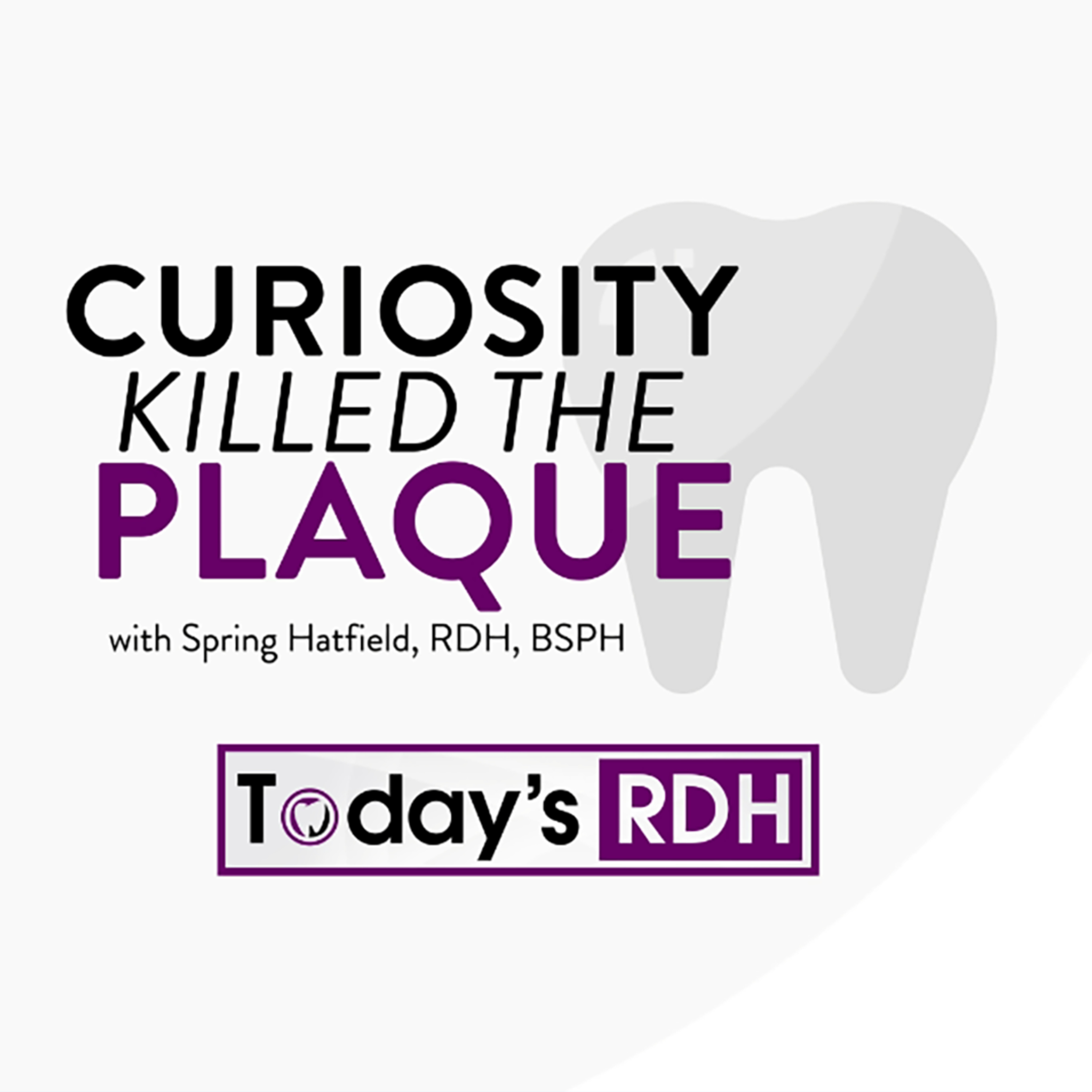 Curiosity Killed the Plaque - Episode 34: Diagnostic Errors in Dentistry