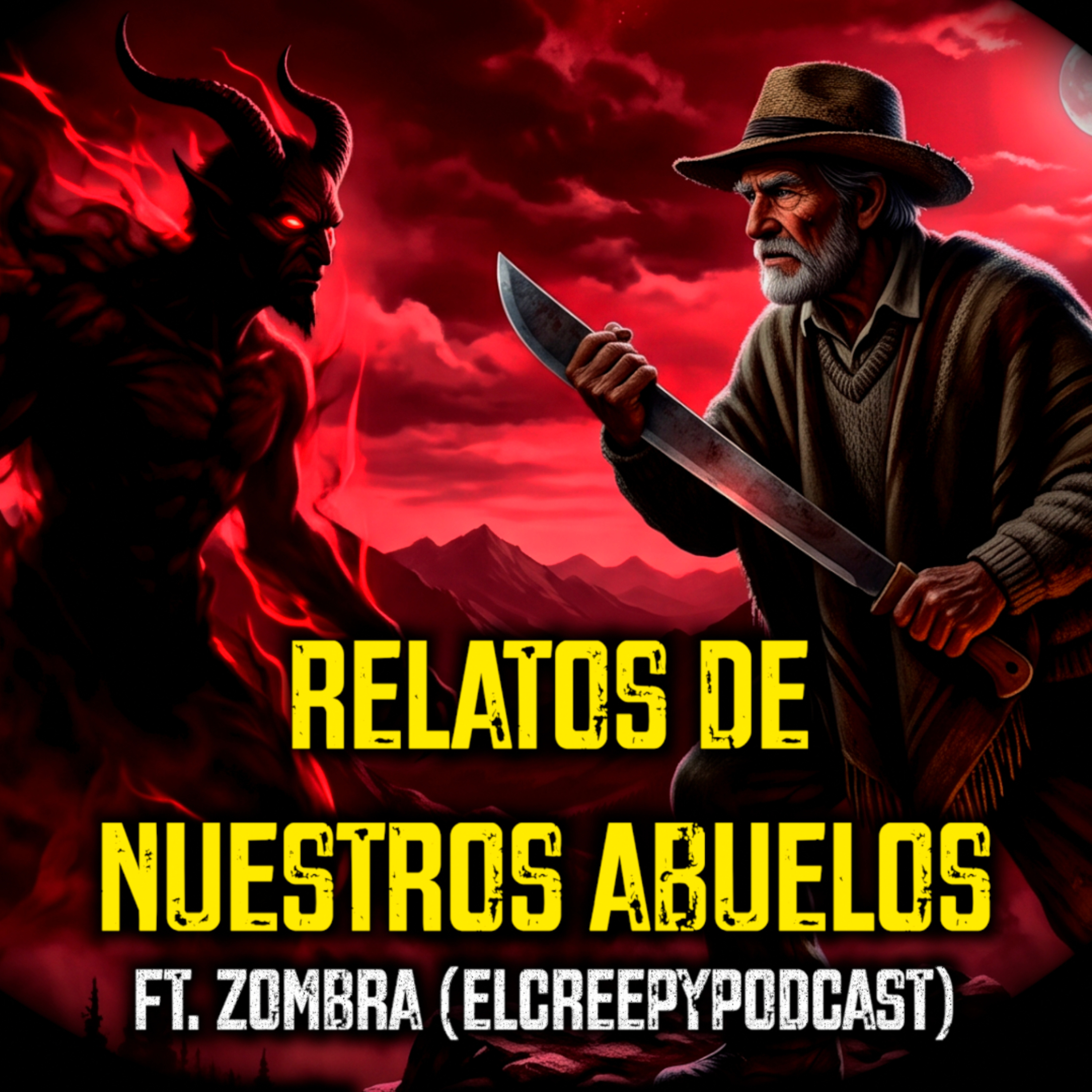 Relatos de Abuelos que NO Te Dejarán Dormir ft. ZOMBRA (El Creepypodcast) 🏚️💀