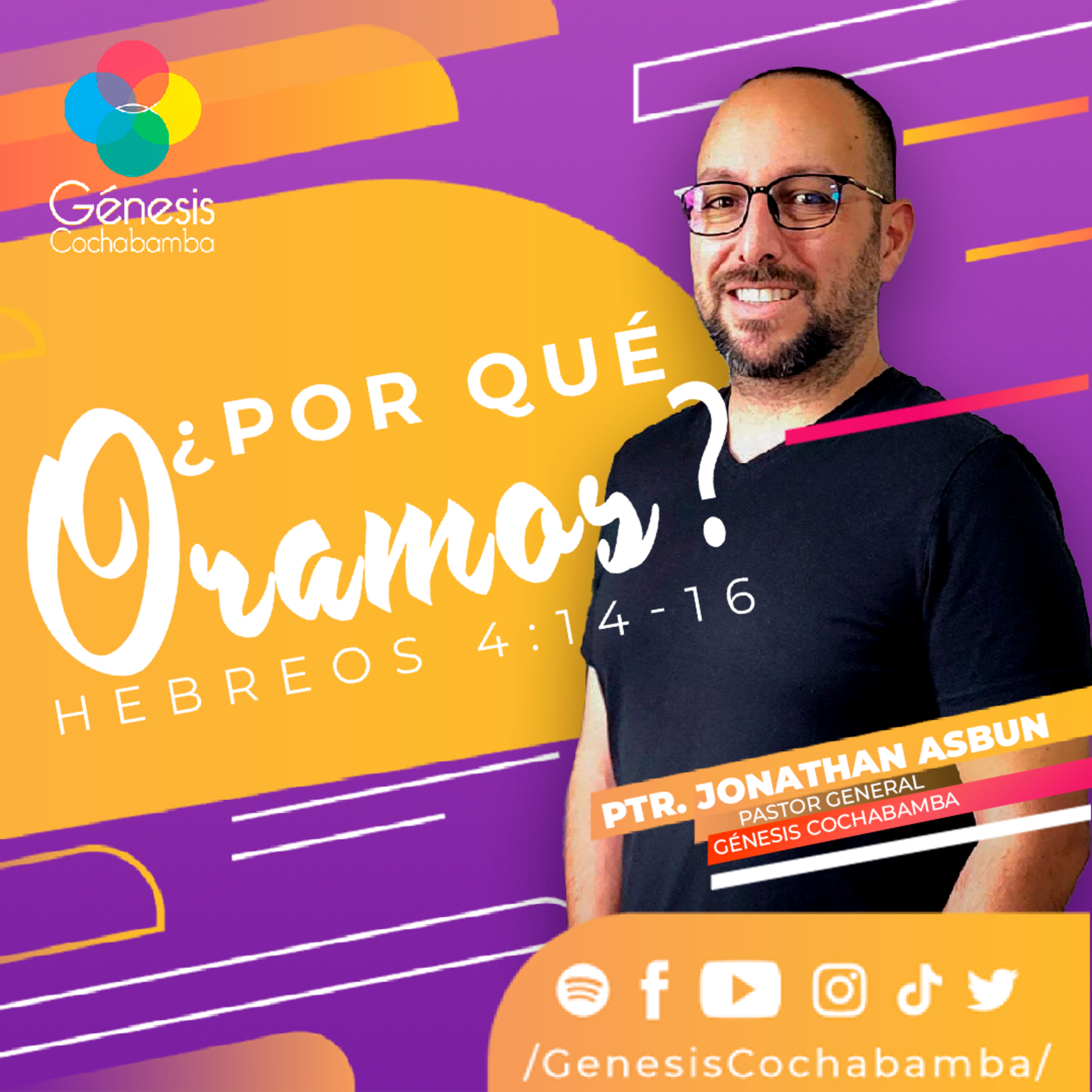 ¿POR QUÉ ORAMOS? - HEBREOS 4:14-16