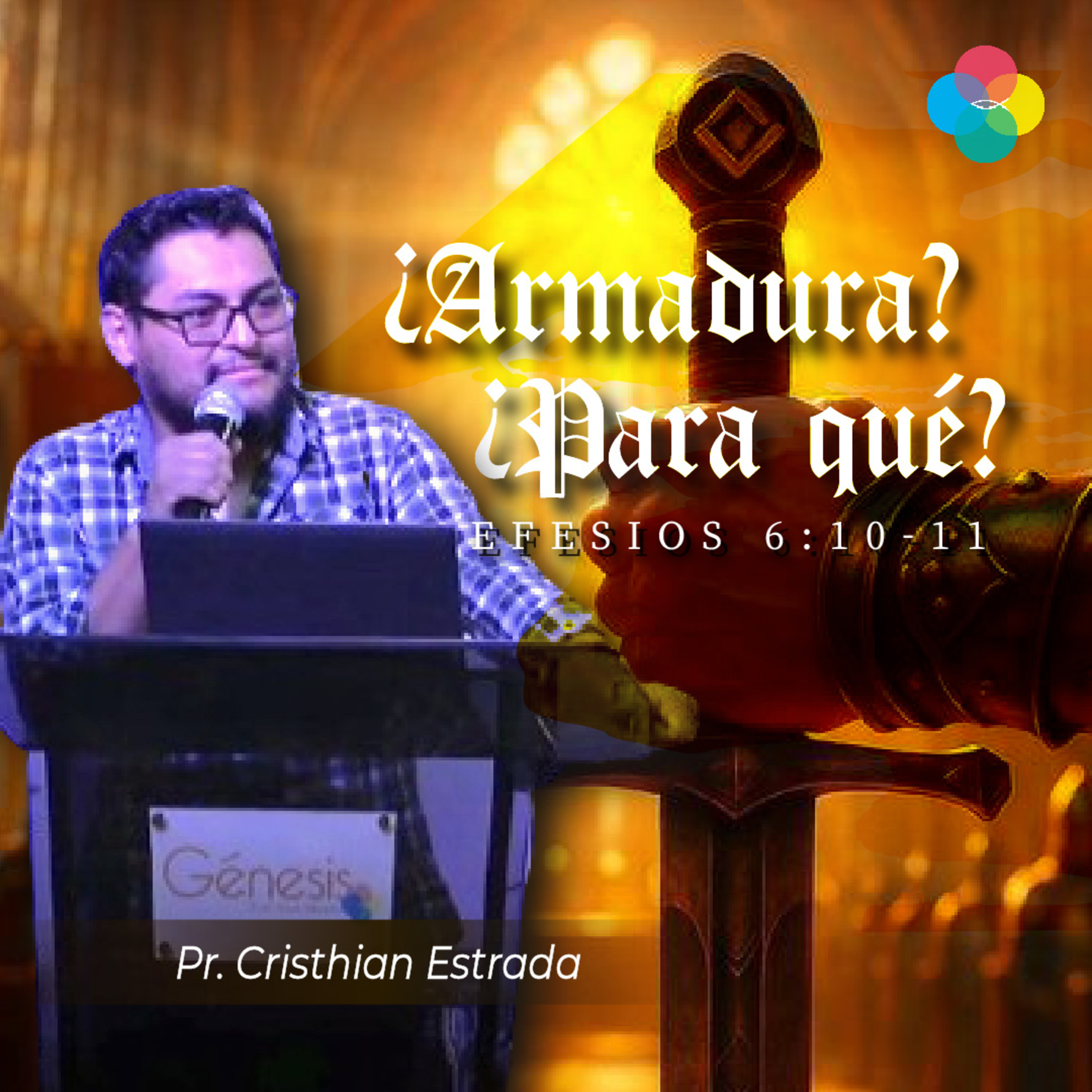 EP. 1 ¿ARMADURA?¿PARA QUÉ? (EFESIOS 6: 10-11)
