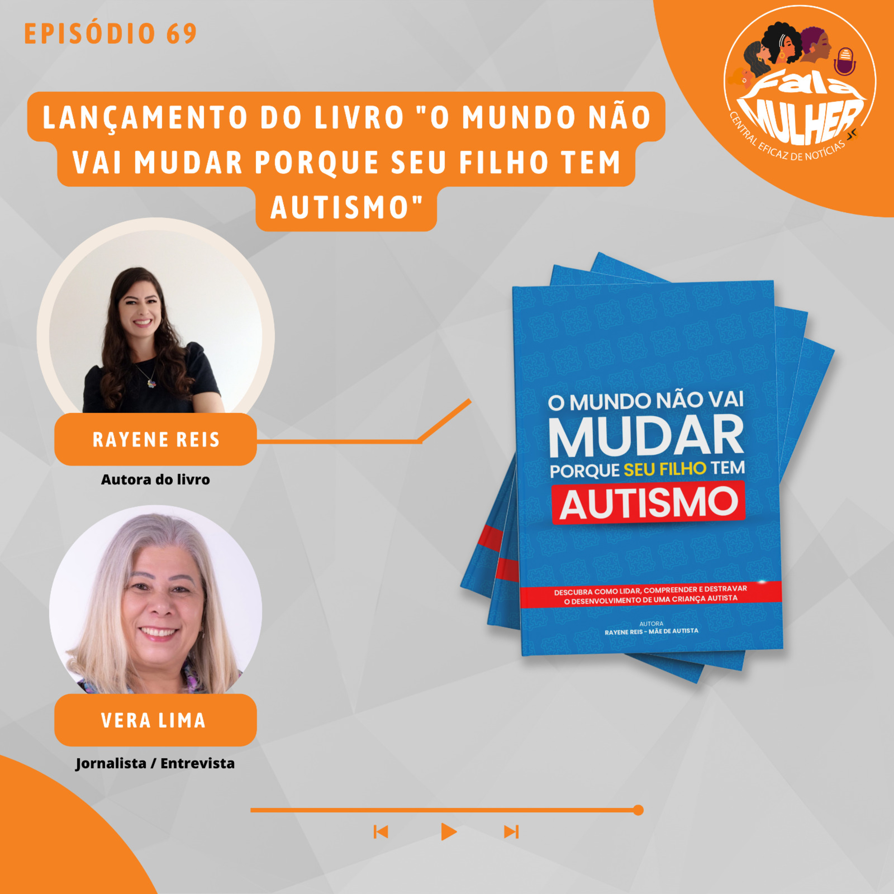 Rayene Reis lança livro "O mundo não vai mudar porque seu filho tem autismo" episode artwork