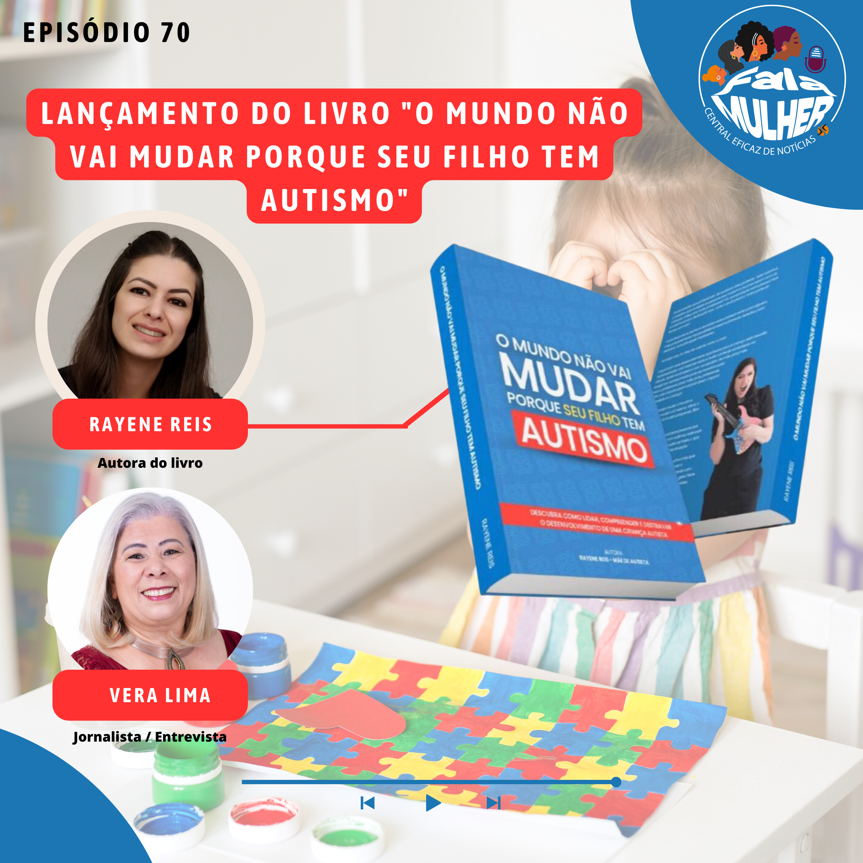 Rayene Reis lança o livro "O mundo não vai mudar porque seu filho tem autismo" - parte 2 episode artwork