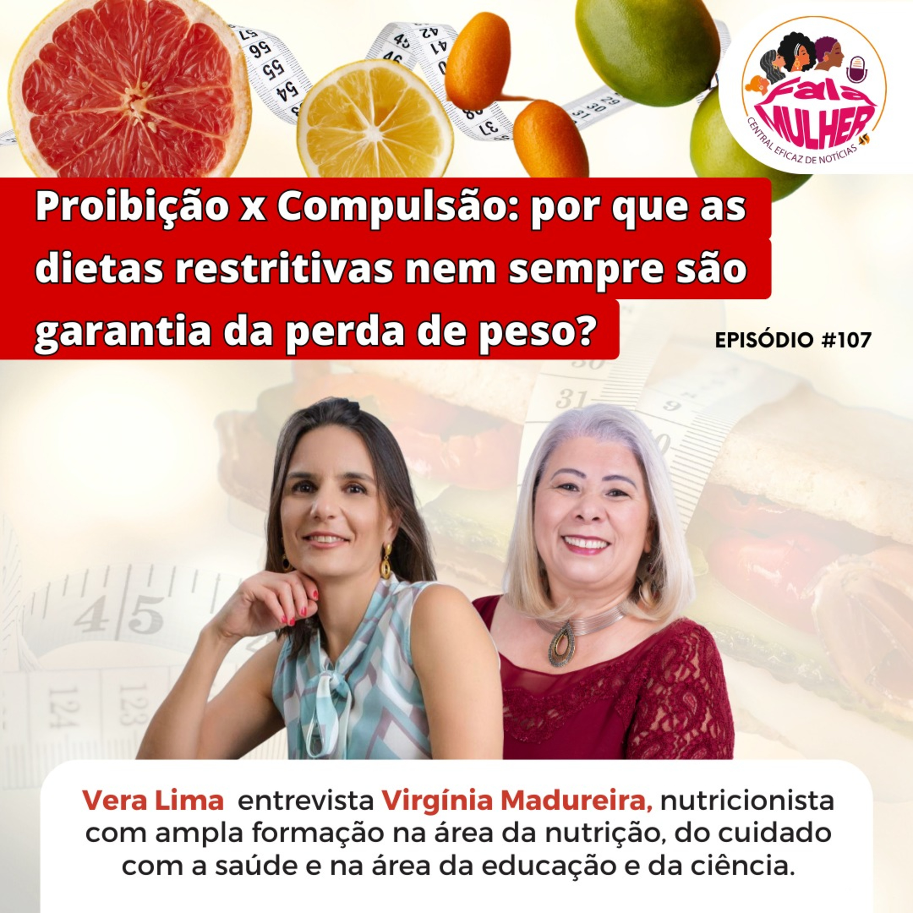 Proibição x Compulsão: por que as dietas restritivas nem sempre são garantia da perda de peso? episode artwork