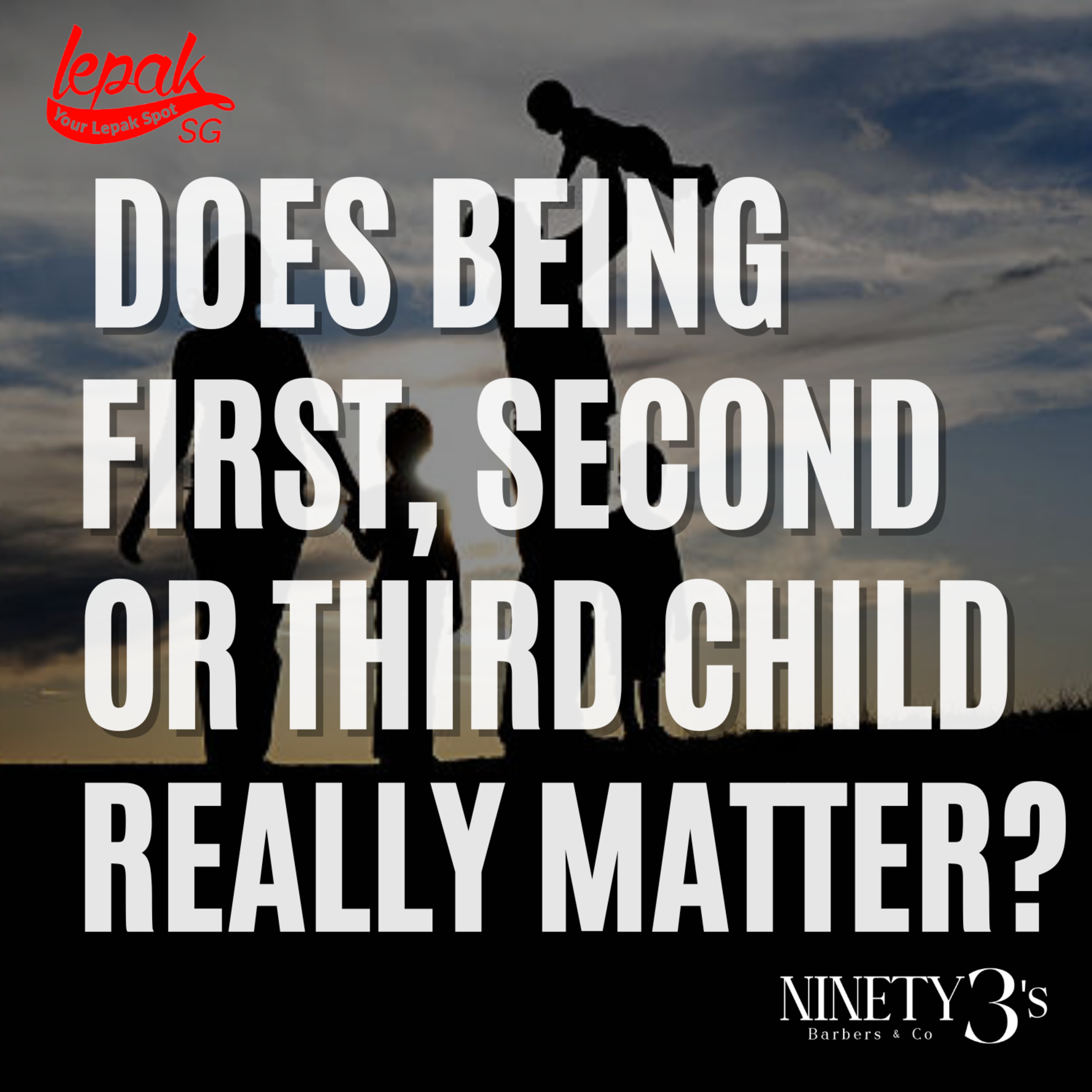 DOES BEING FIRST, SECOND OR THIRD CHILD REALLY MATTER? episode artwork