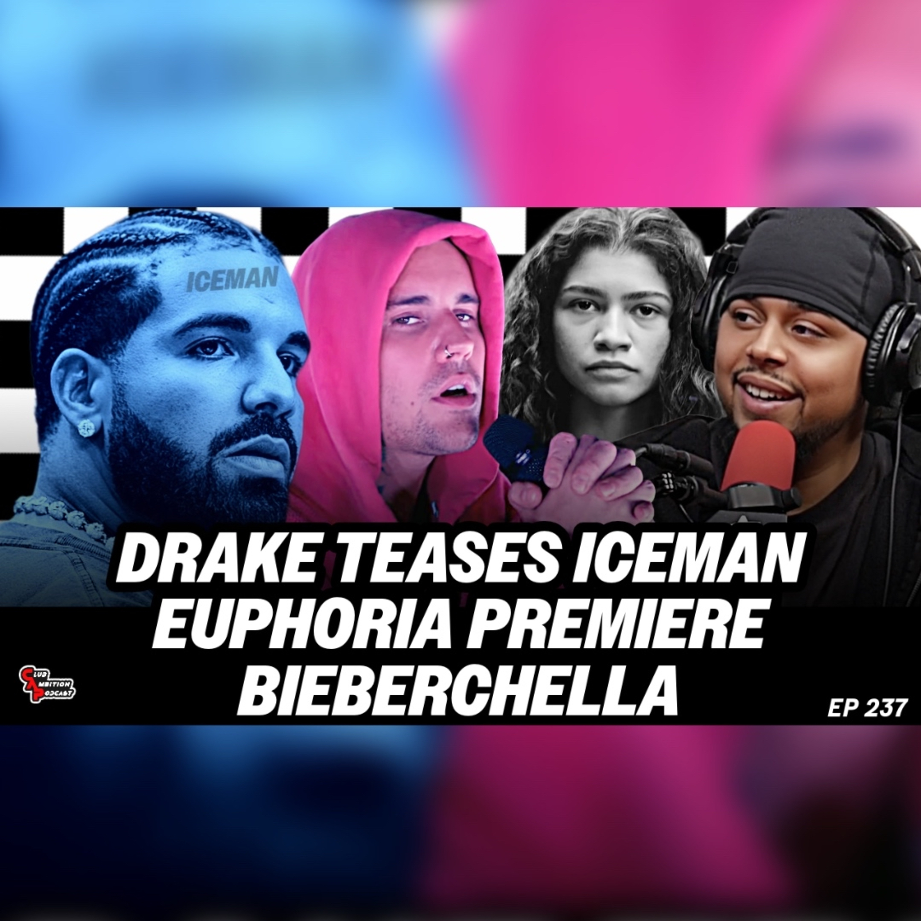 Drake Teases ICEMAN & CLOWNS Hot97, BieberChella, Euphoria’s Back | Episode 237 episode artwork