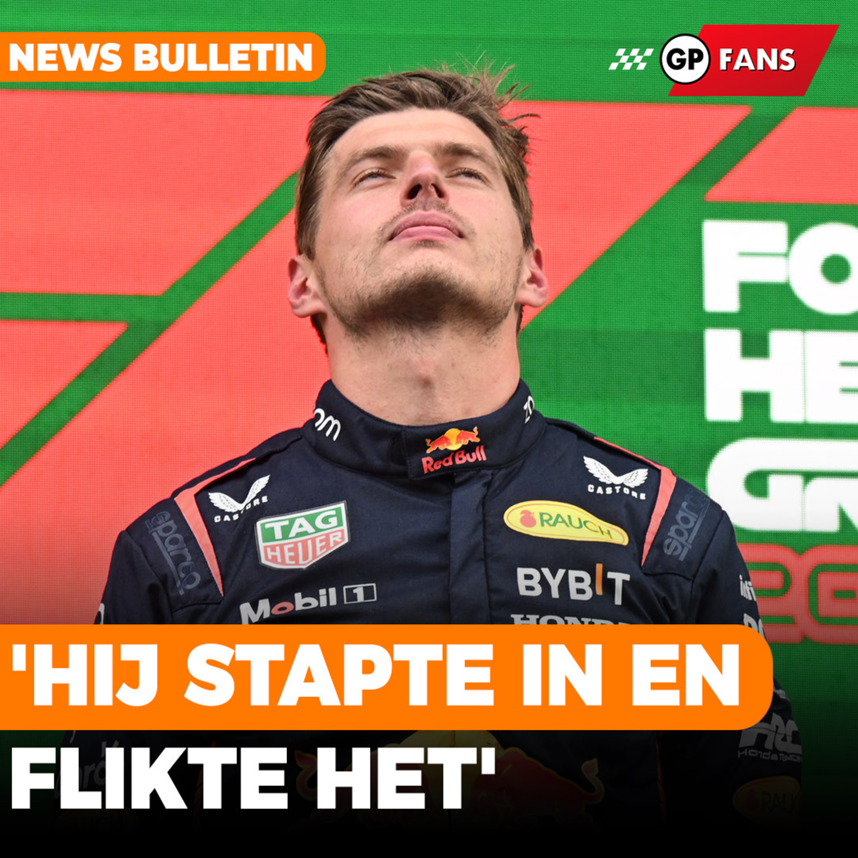 “Verstappen zei hallo tegen de Koning, stapte in en flikte het’ | GPFans Raceday episode artwork