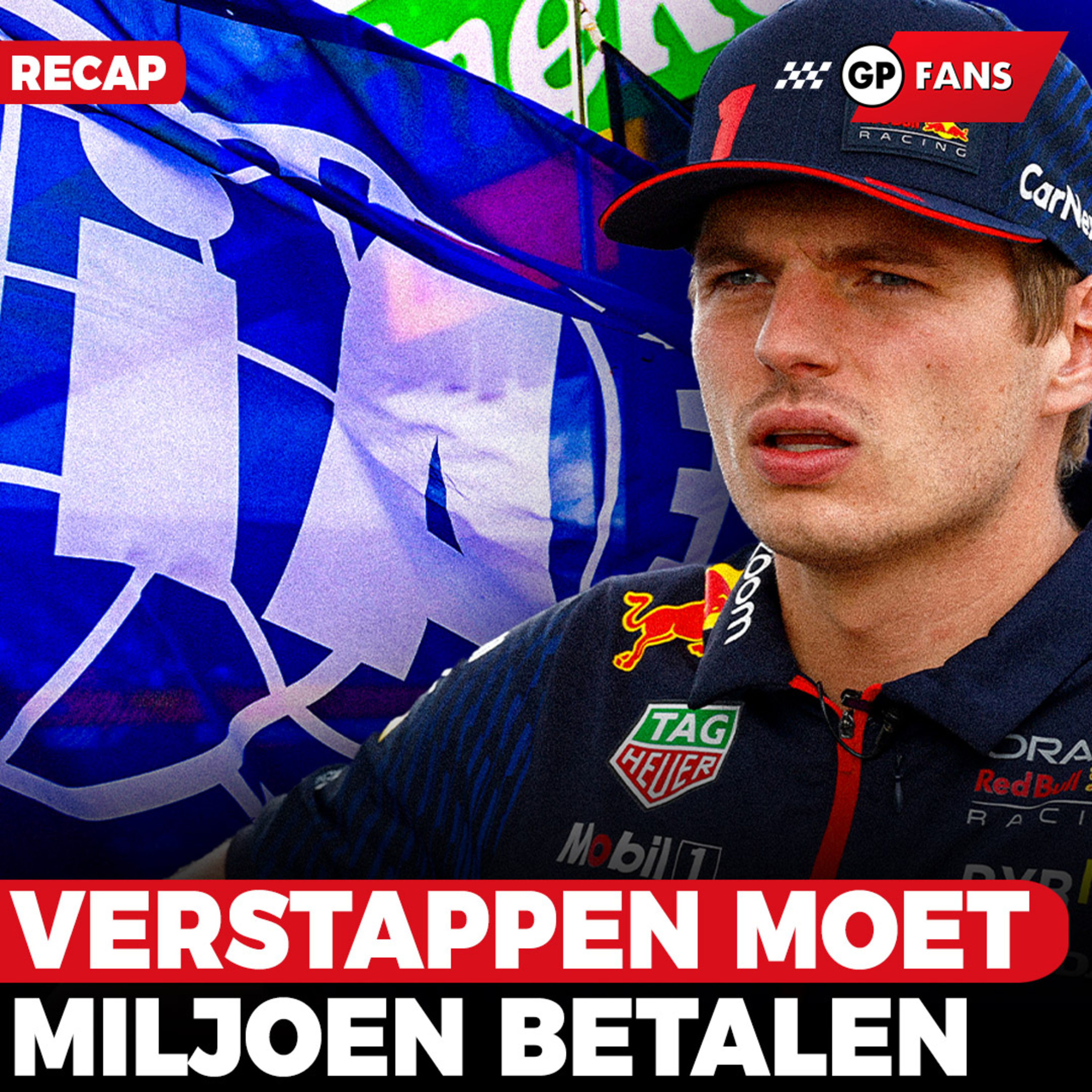 Verstappen moet 1 miljoen euro betalen, technisch directeur verlaat Mercedes | GPFans Recap episode artwork