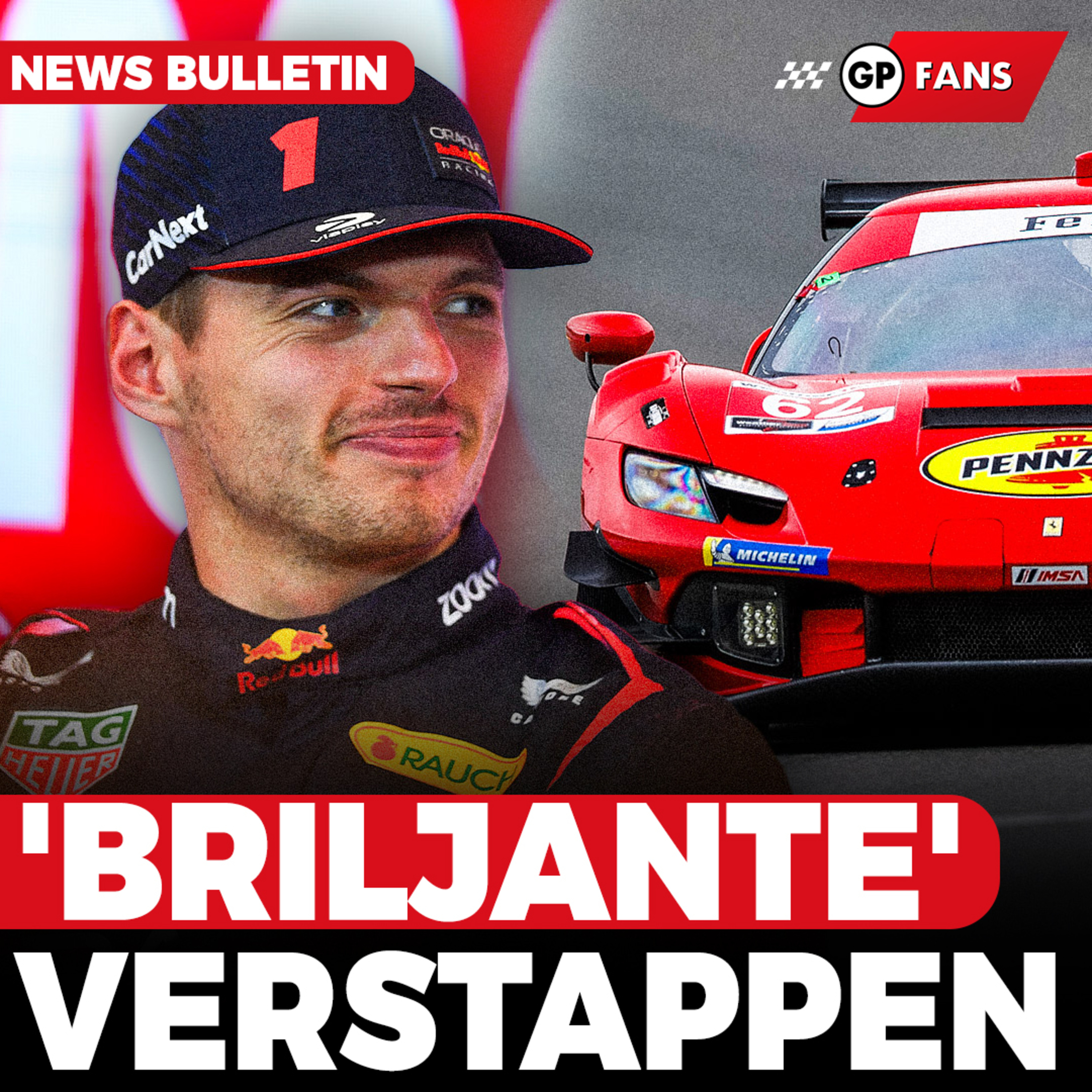 Ferrari GT-teambaas over 'briljante' test Max Verstappen | GPFans News episode artwork