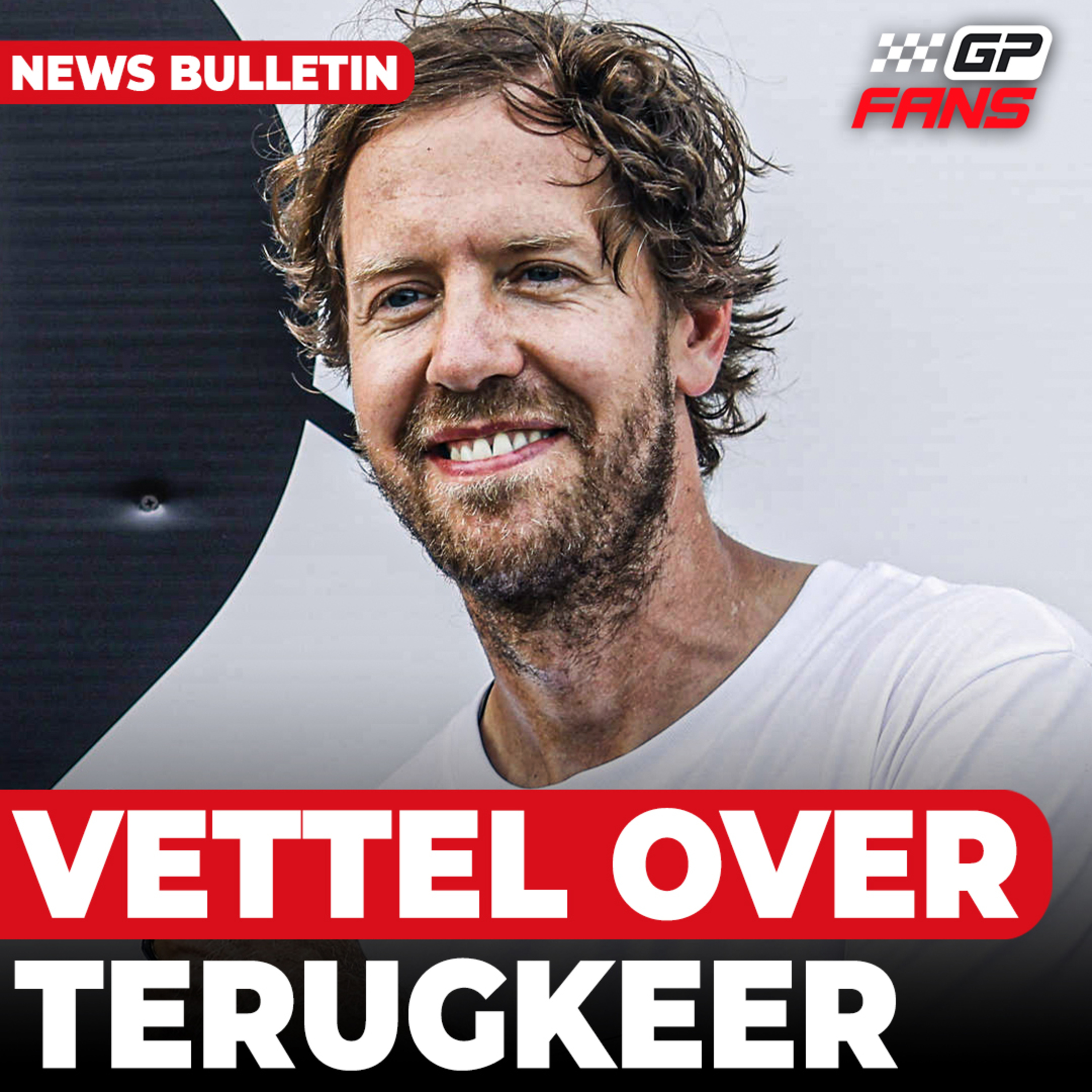 Verstappen duidelijk over remproblemen, Vettel sluit terugkeer naar F1 niet uit | GPFans News