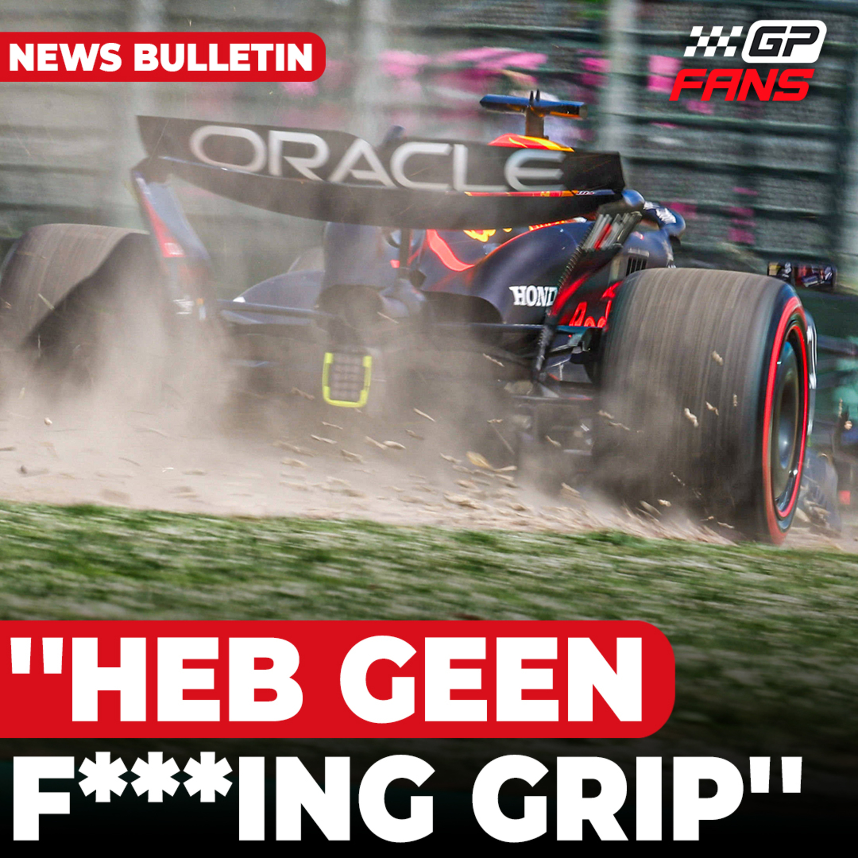 Verstappen begrijpt niks van problemen: ''Heb geen f***ing grip'' | GPFans News episode artwork