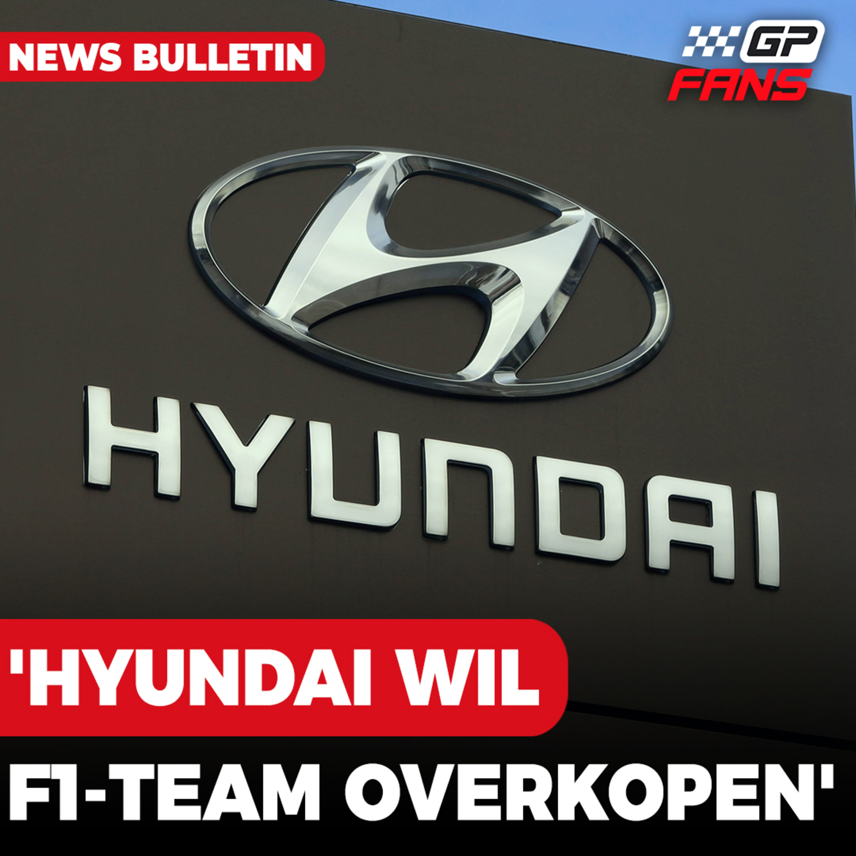 'Hyundai wil F1-team overkopen', Verstappen stelt eisen voor Le Mans-uitdaging | GPFans News episode artwork