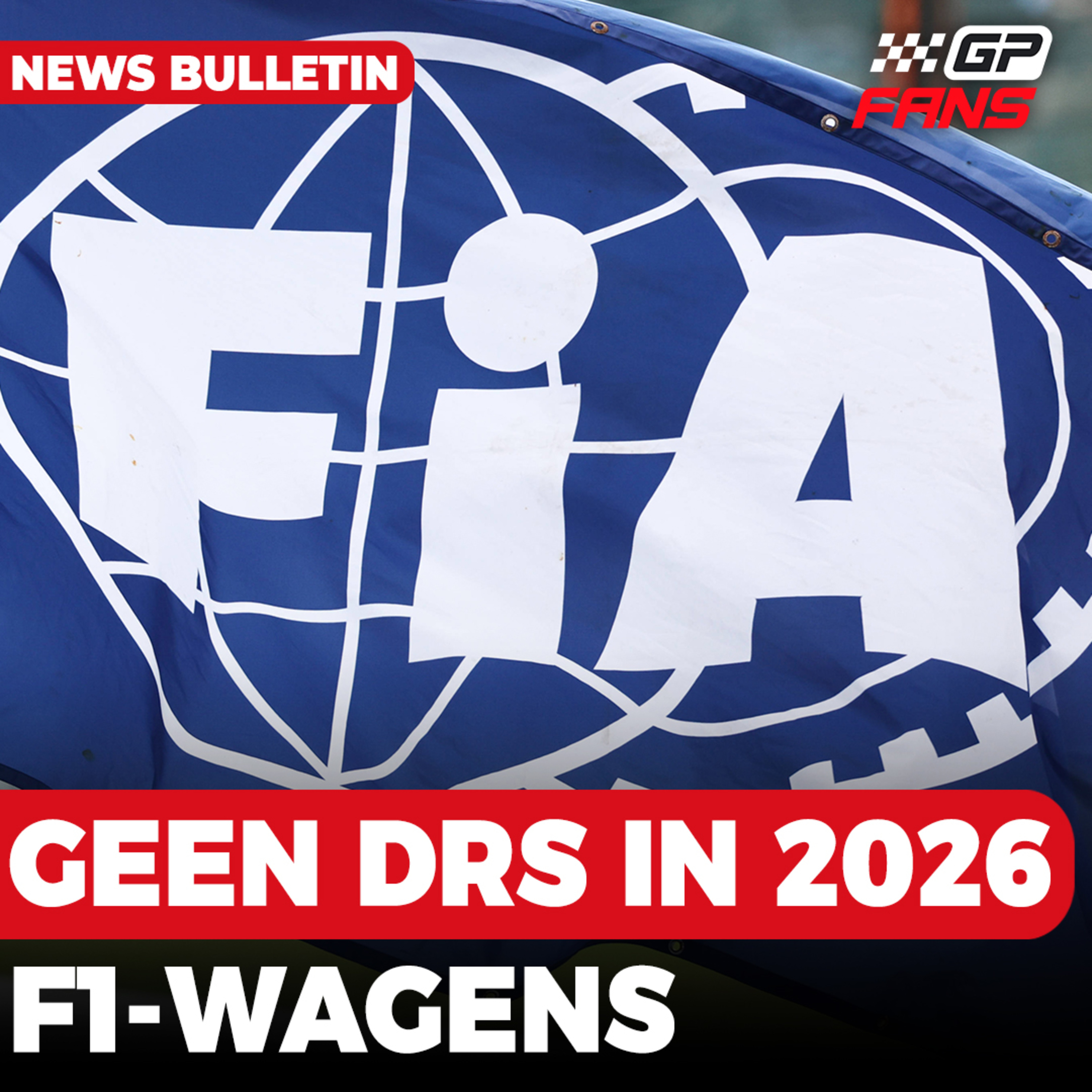 BREAKING: Geen DRS in 2026 F1-wagens, Marko over 'wapenstilstand' binnen Red Bull | GPFans News episode artwork