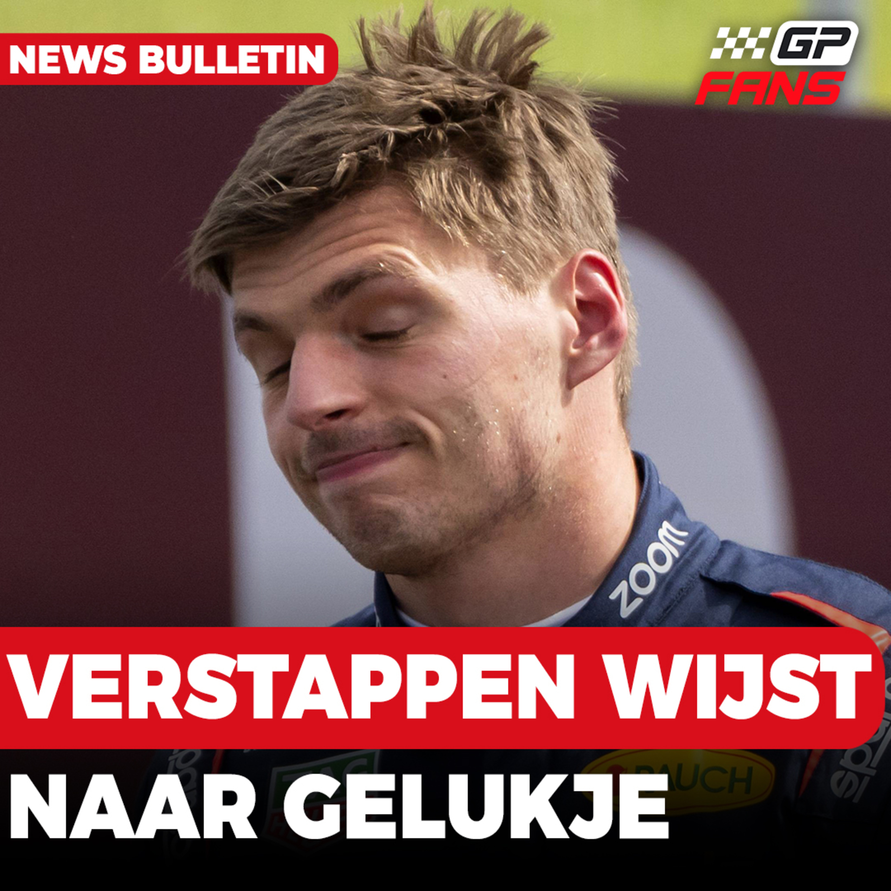 Verstappen wijst naar gelukje: "Anders was het helemaal klaar" | GPFans News episode artwork