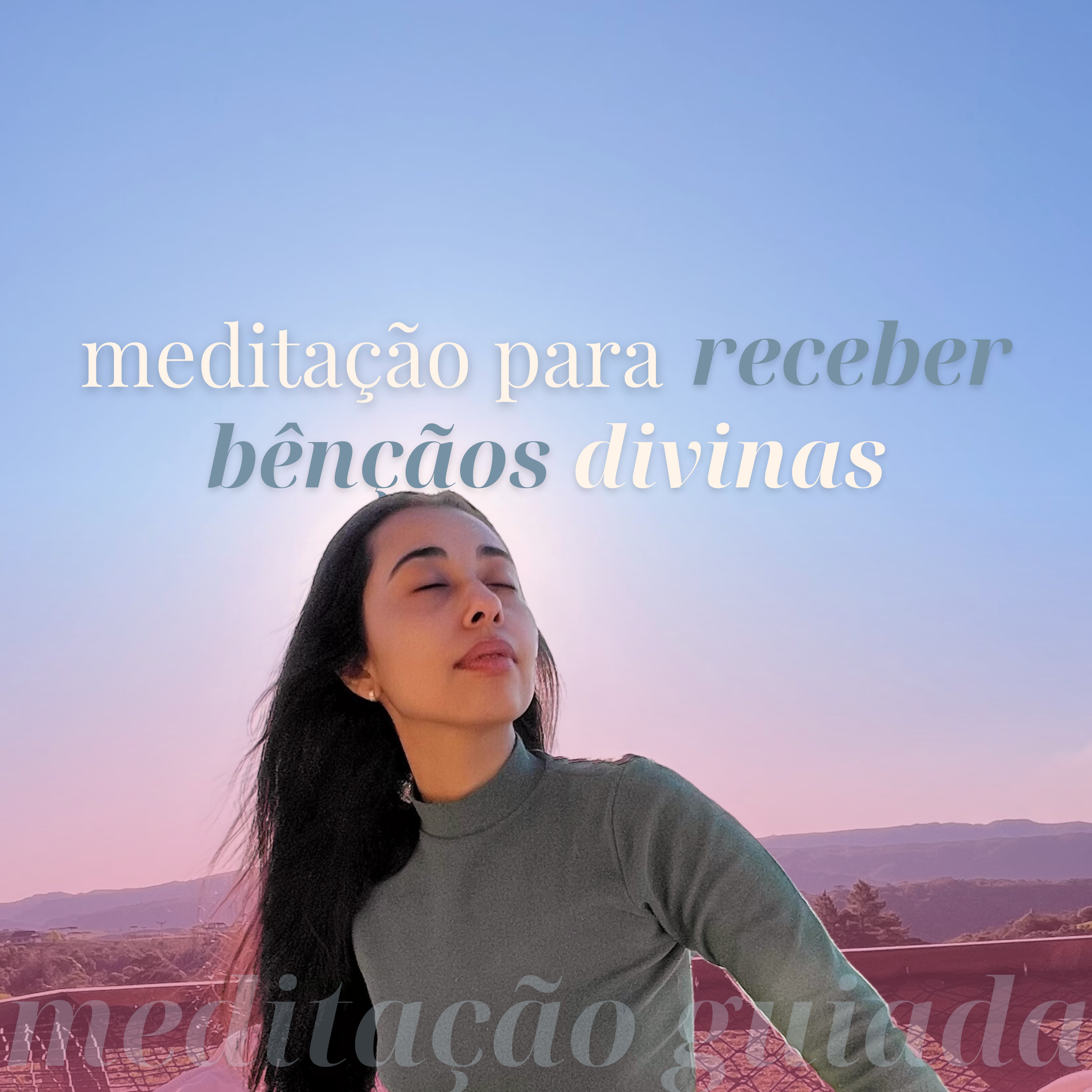 Meditação guiada para receber bênçãos divinas episode artwork
