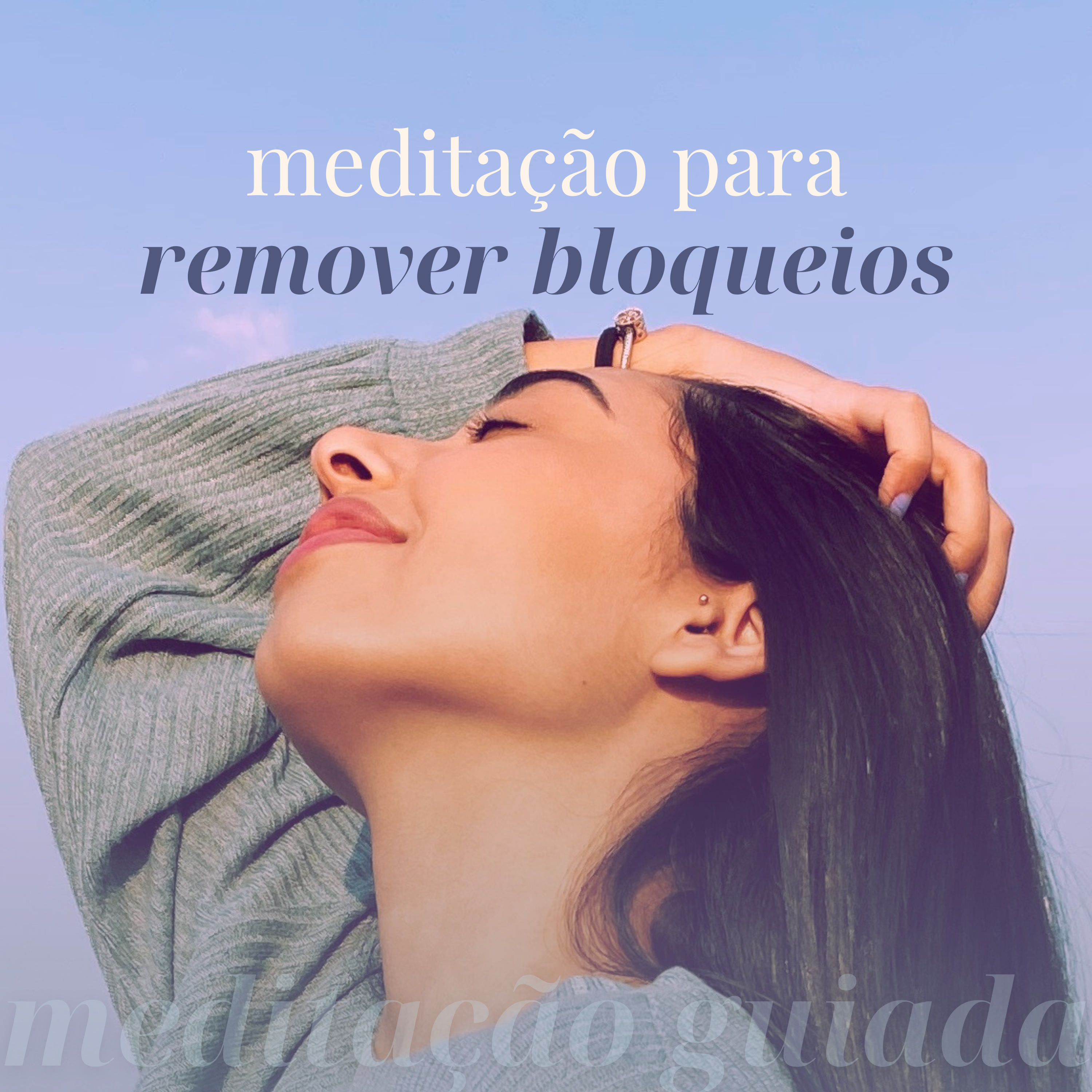 Meditação Para Remover Bloqueios episode artwork