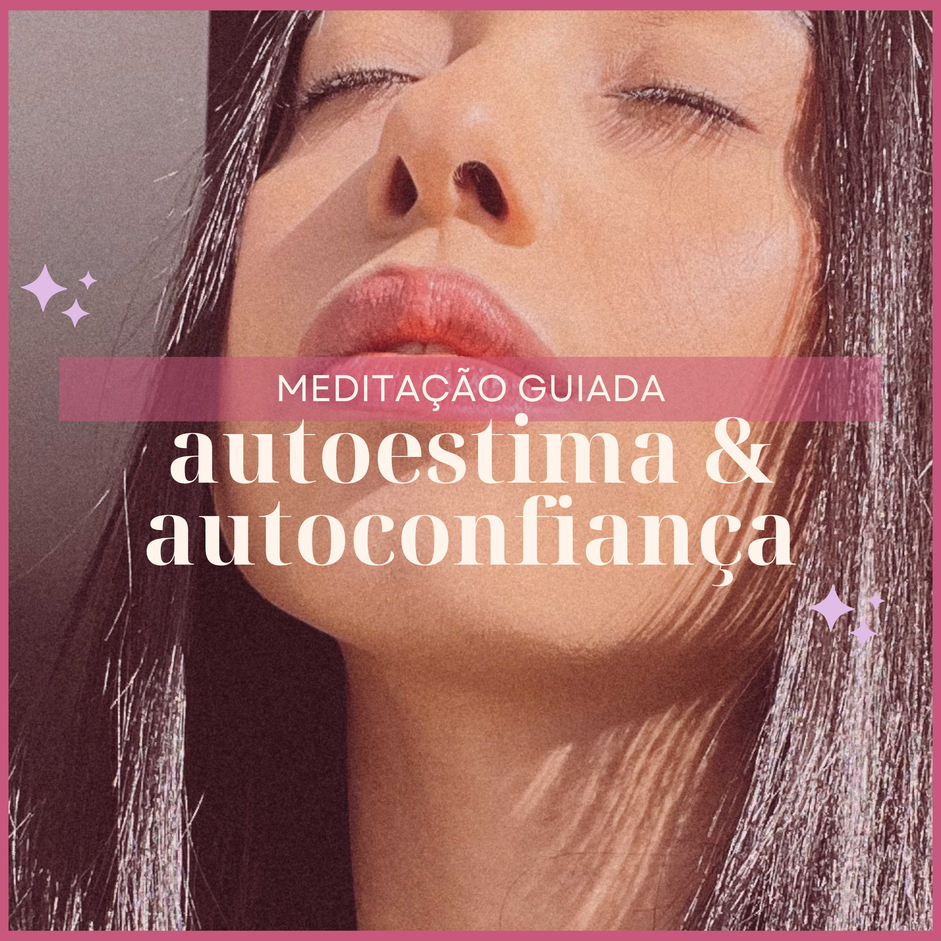 Meditação para Autoestima e Autoconfiança episode artwork